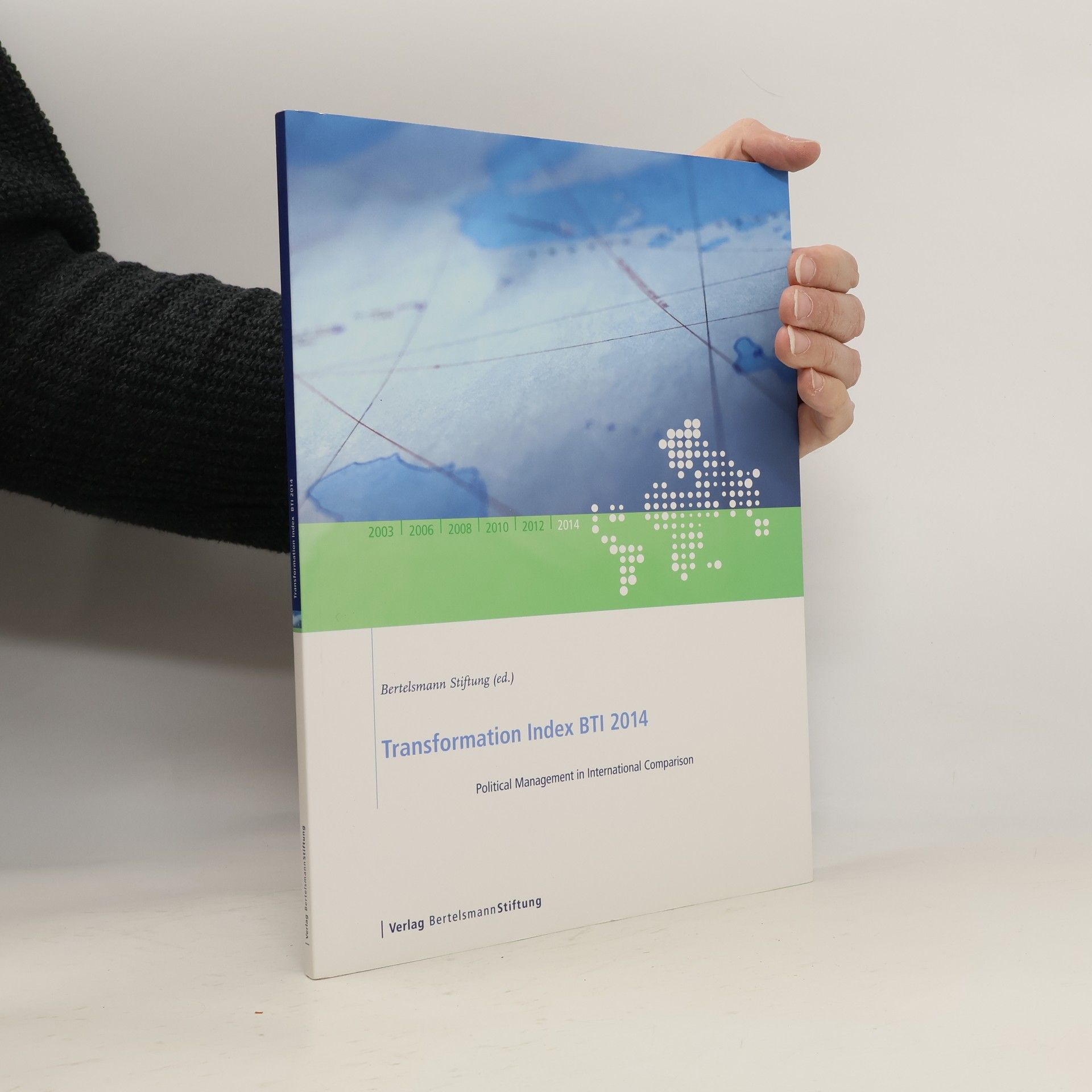 Bertelsmann Stiftung Transformation Index BTI 2014