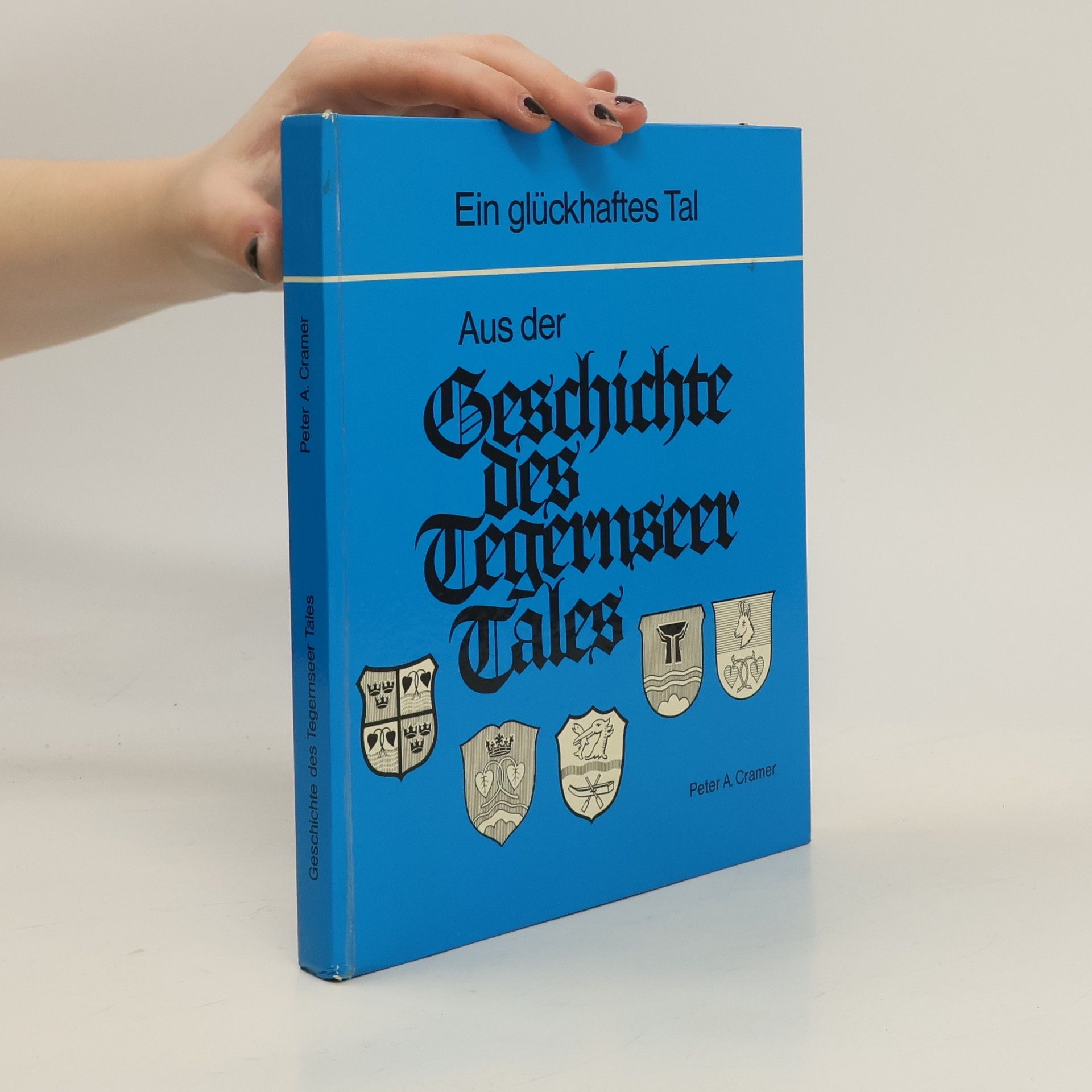 Peter A. Cramer Ein glückhaftes Tal