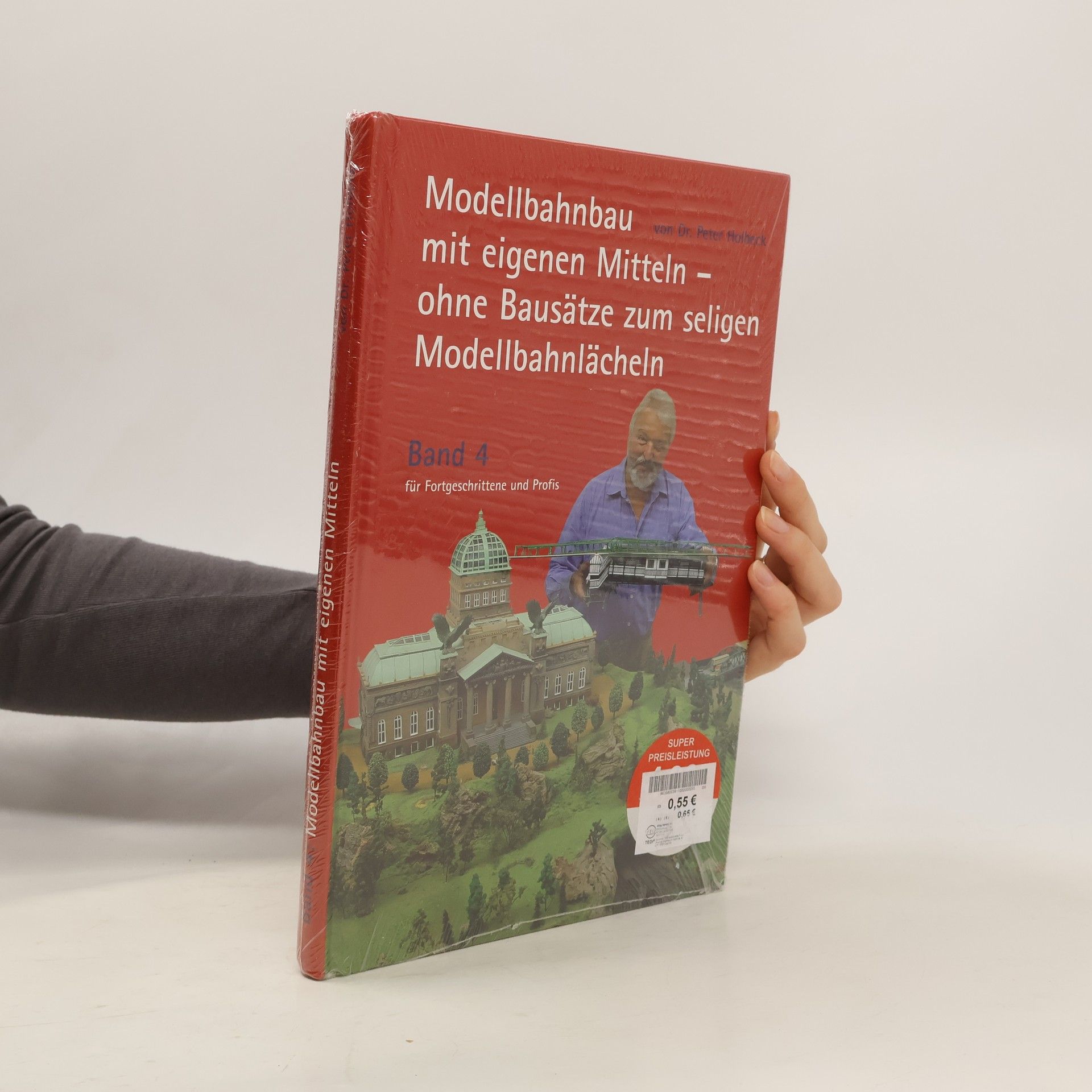 Peter Holbeck Modellbahnbau mit eigenen Mitteln. Band 4