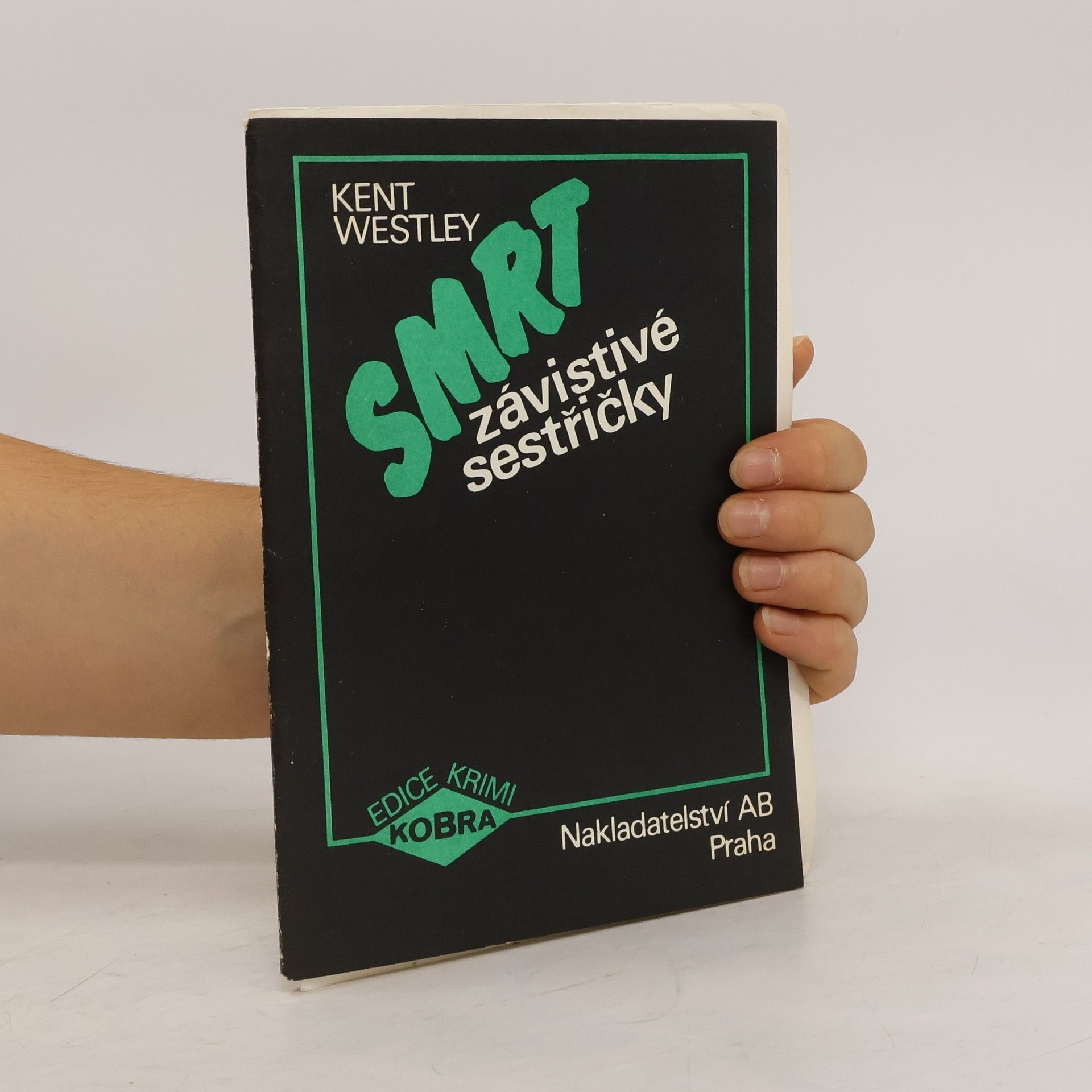 Westley Kent Smrt závistivé sestřičky