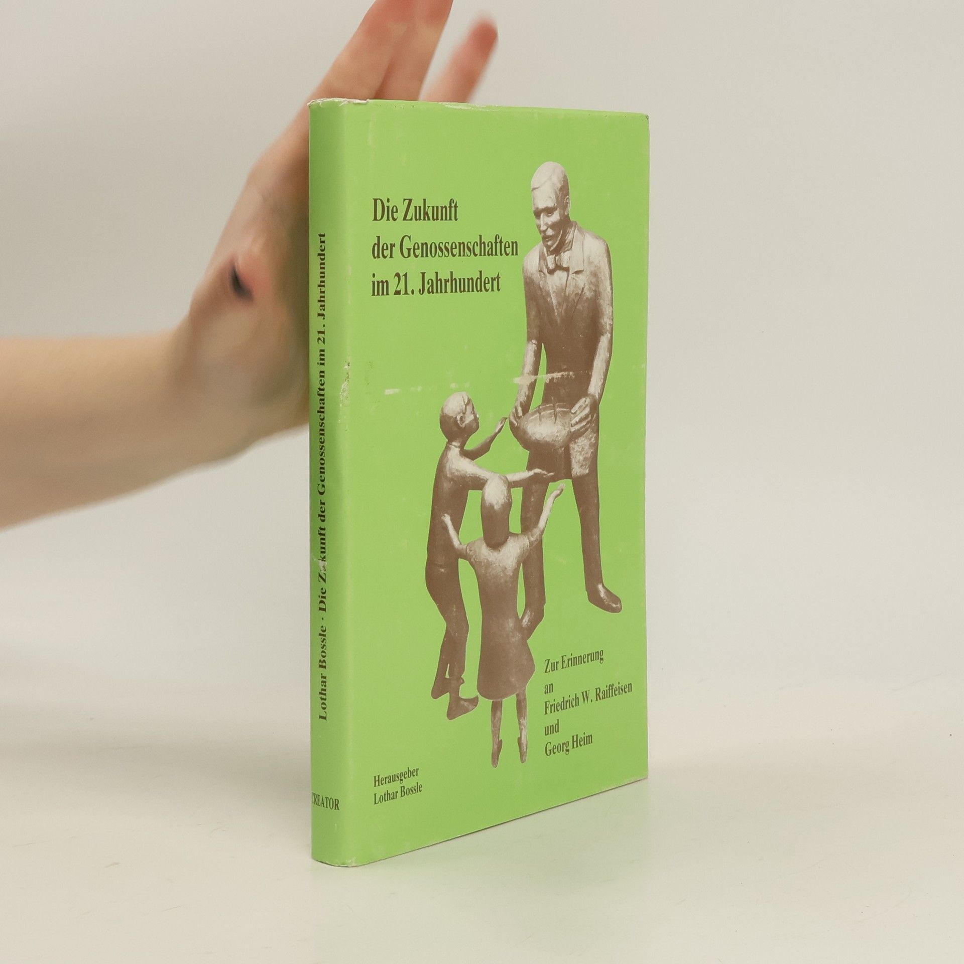 Lothar Bossle Die Zukunft der Genossenschaften im 21. [einundzwanzigsten] Jahrhundert