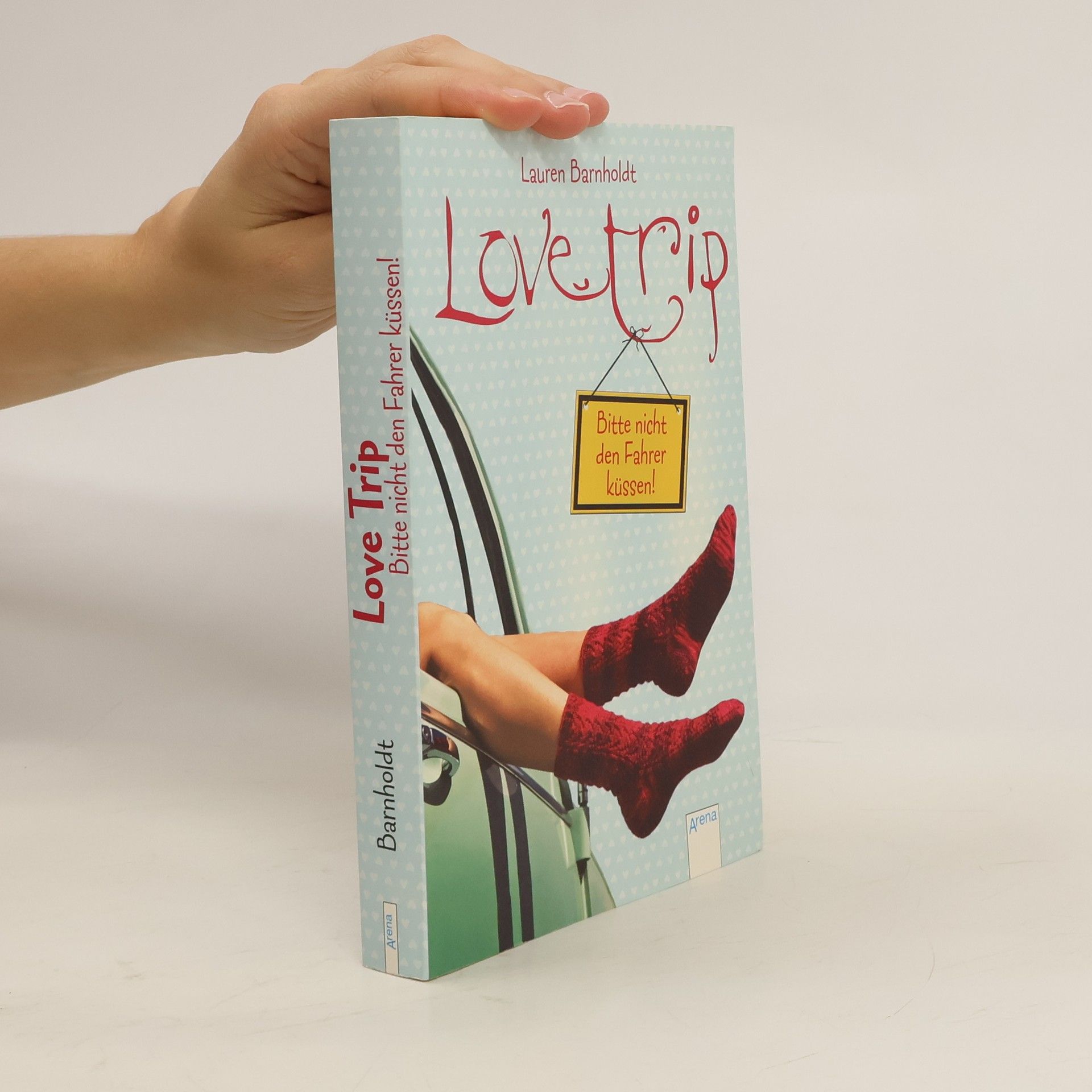 Lauren Barnholdt Love Trip: Bitte nicht den Fahrer küssen!