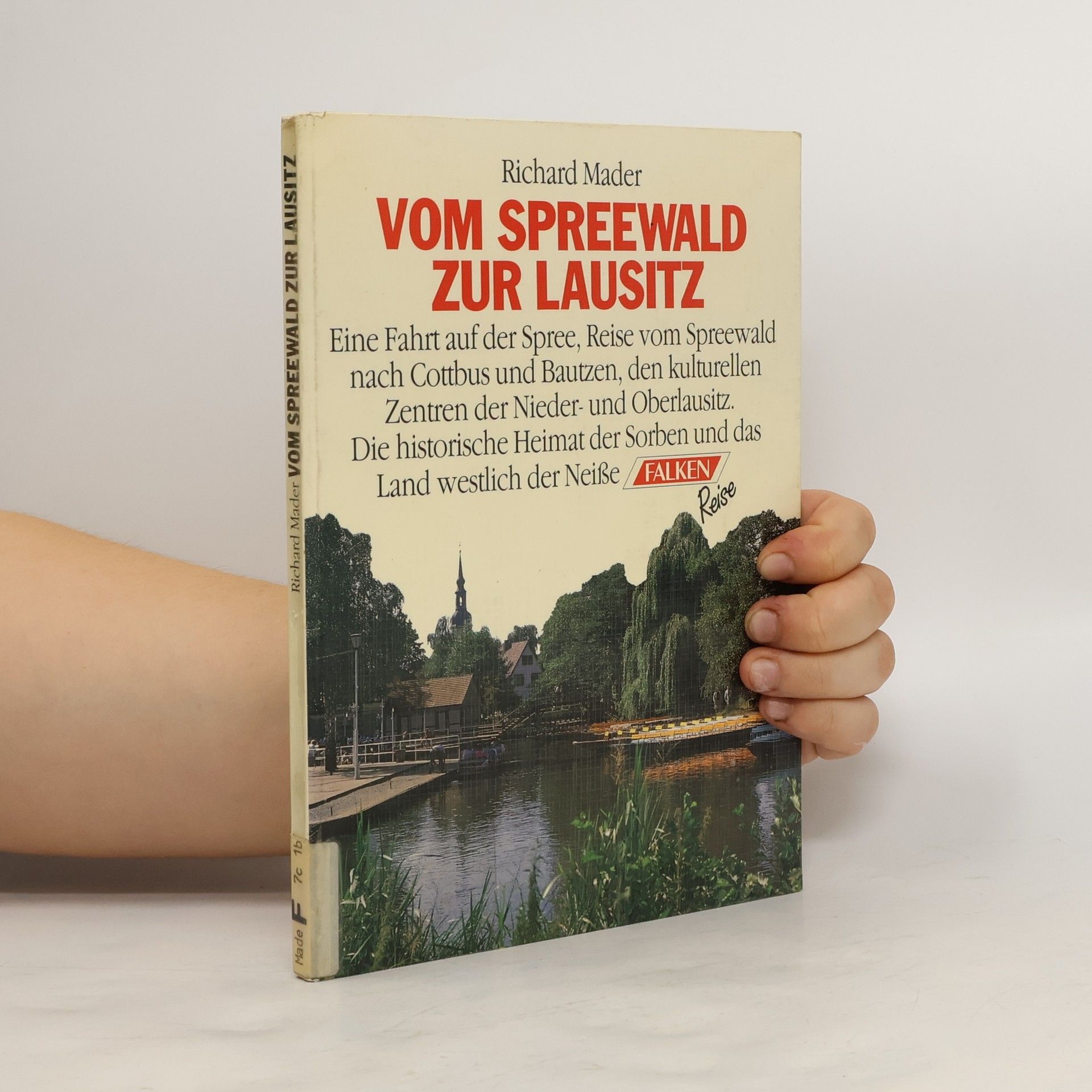 Richard Mader Vom Spreewald zur Lausitz