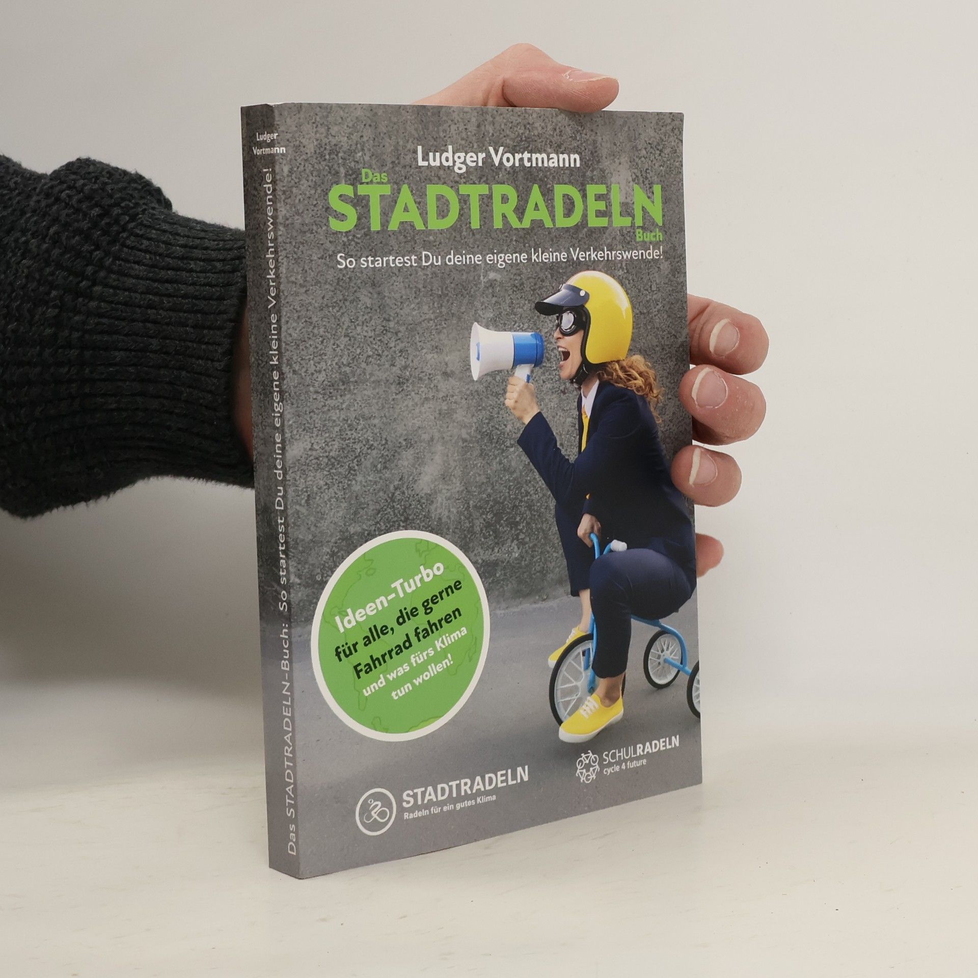 Ludger Vortmann Das Stadtradeln-Buch. So startest Du deine eigene kleine Verkehrswende!