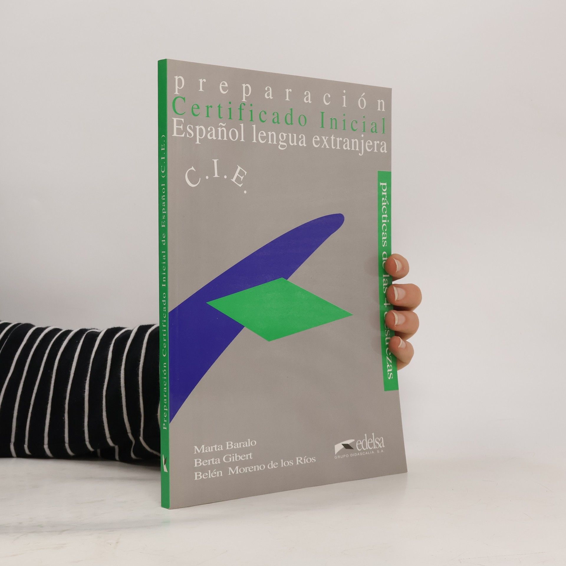 Certificado Inicial preparación para el Certificado Inicial de Espaňol Lengua Extranjera