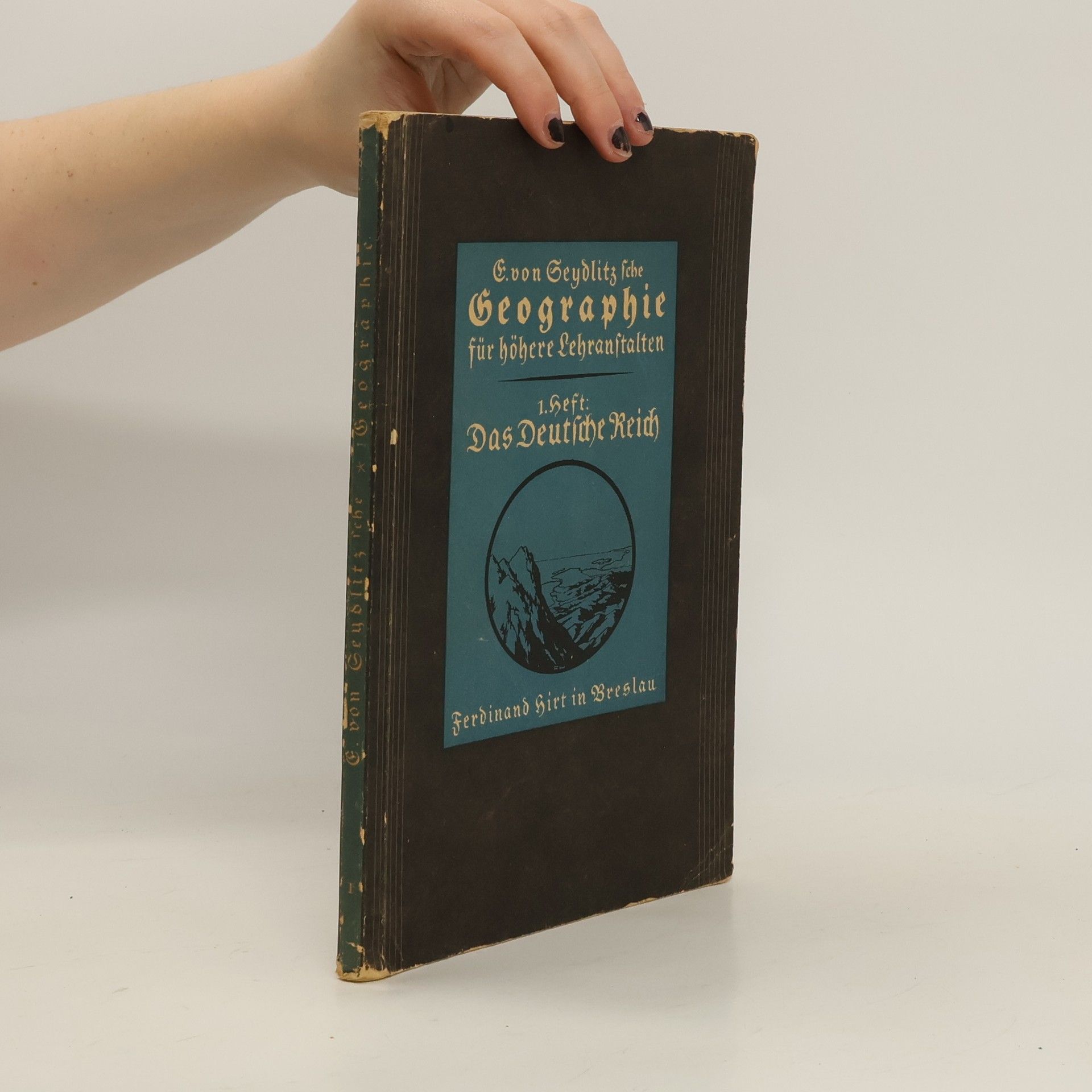 Ernst Friedrich von Seydlitz E. von Seydlitz'sche Geographie für höhere Lehranstalten 1