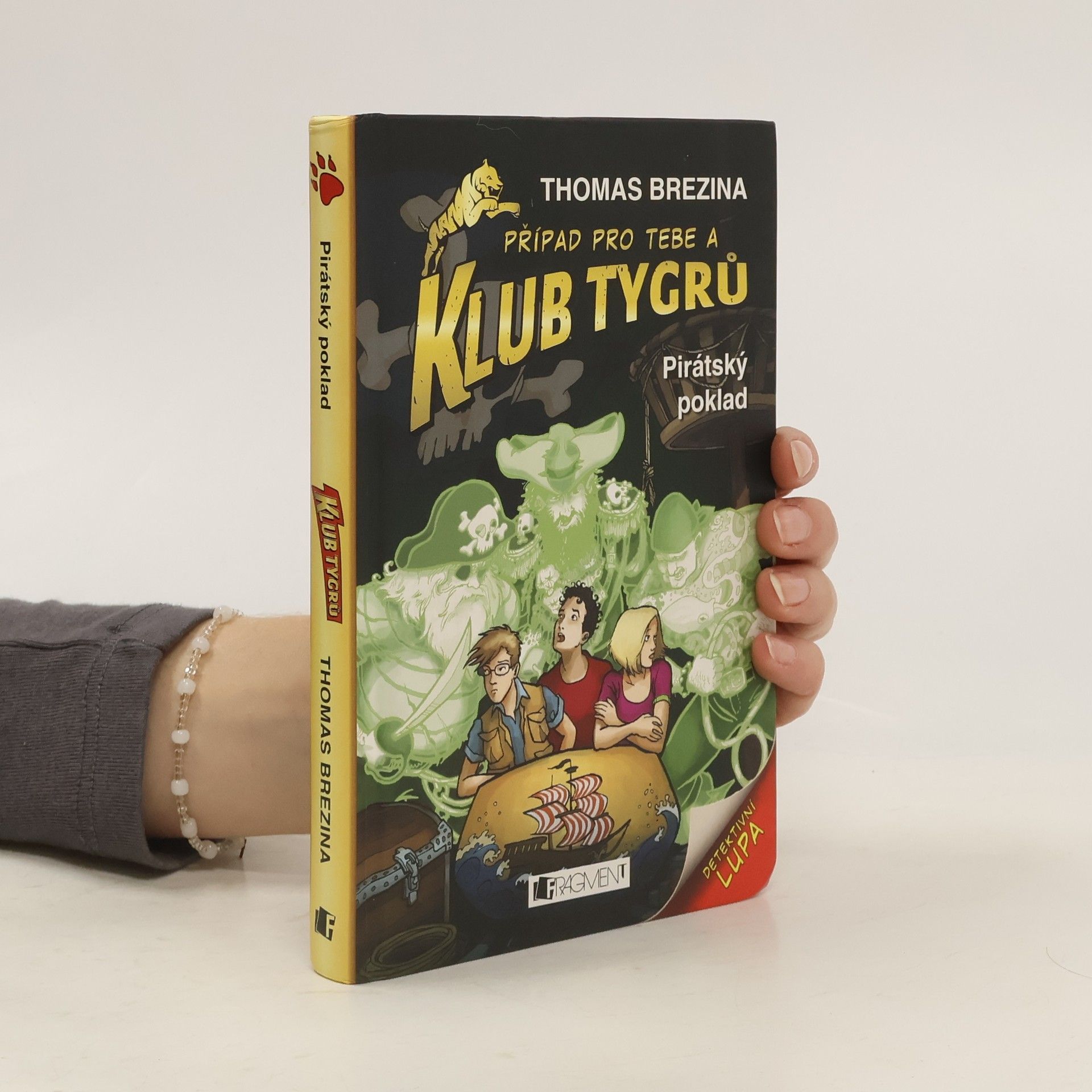 Thomas Brezina Případ pro tebe a Klub Tygrů. Pirátský poklad