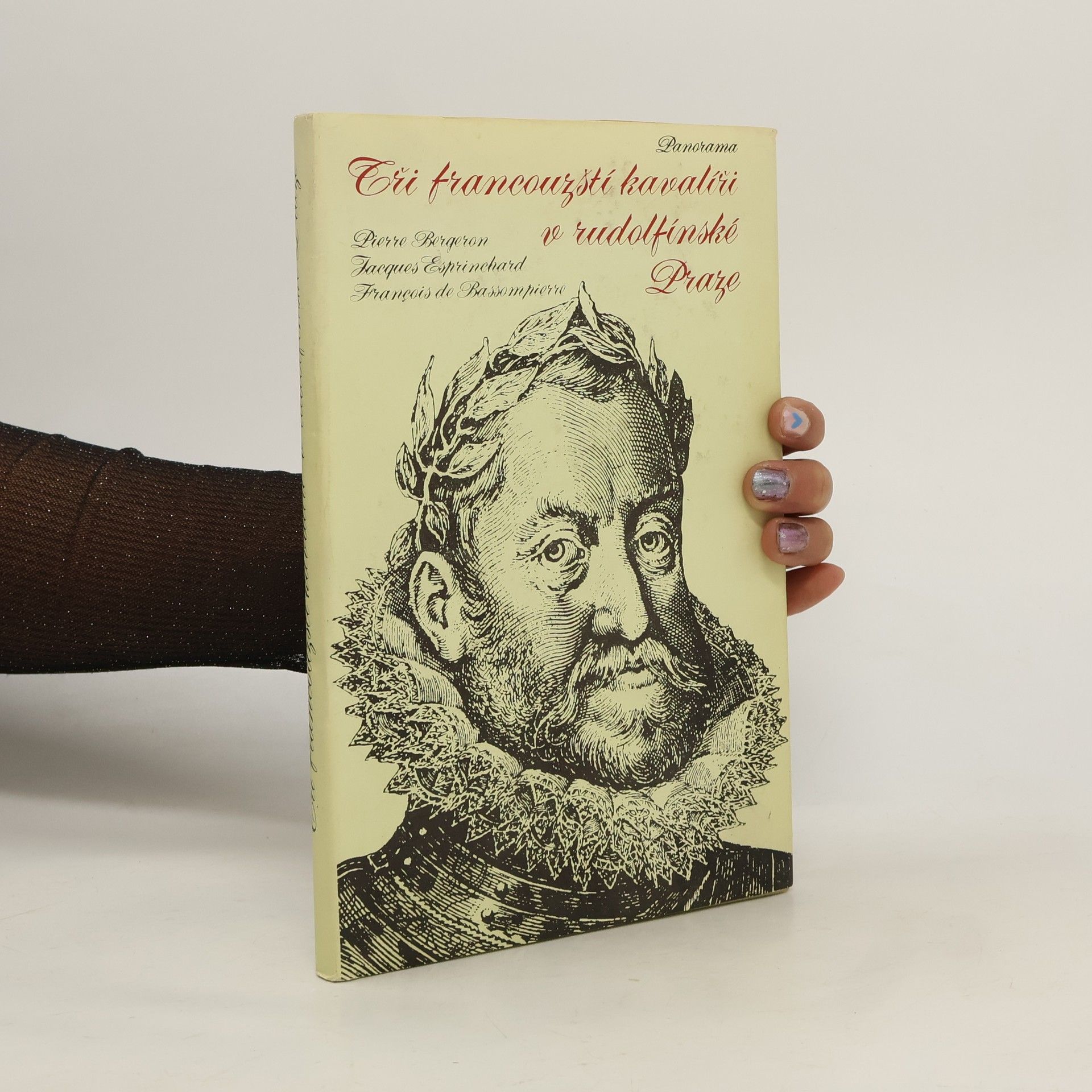 Eliška Fučíková Tři francouzští kavalíři v rudolfínské Praze