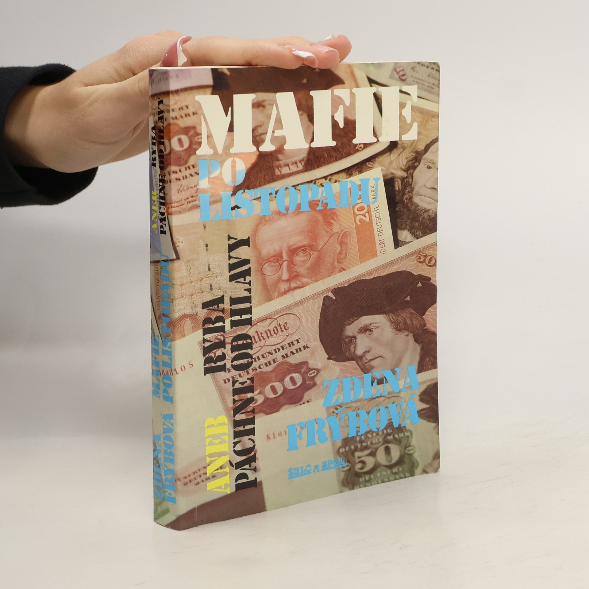 Mafie po listopadu aneb Ryba páchne od hlavy