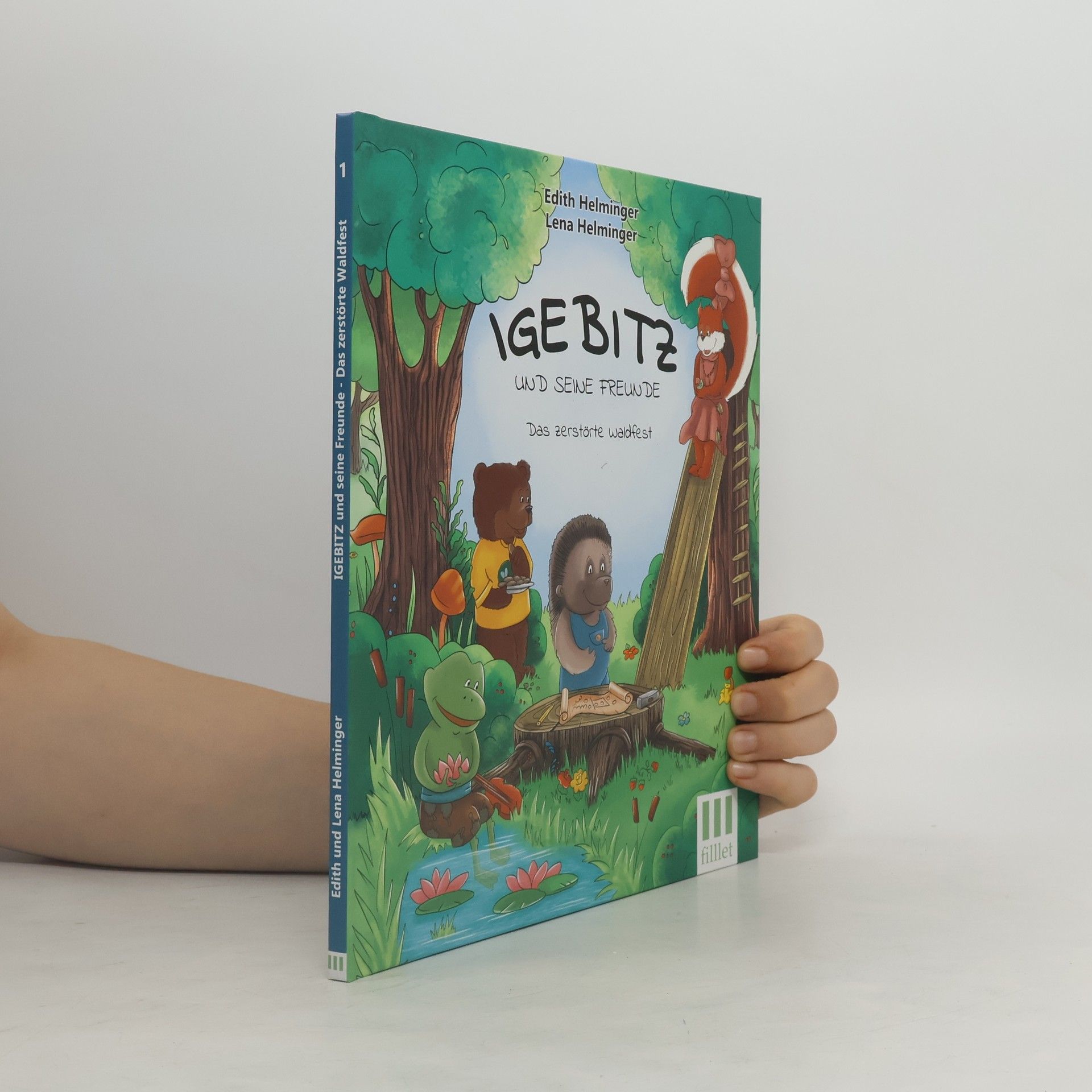 Edith Helminger Igebitz und seine Freunde. Das zerstörte Waldfest