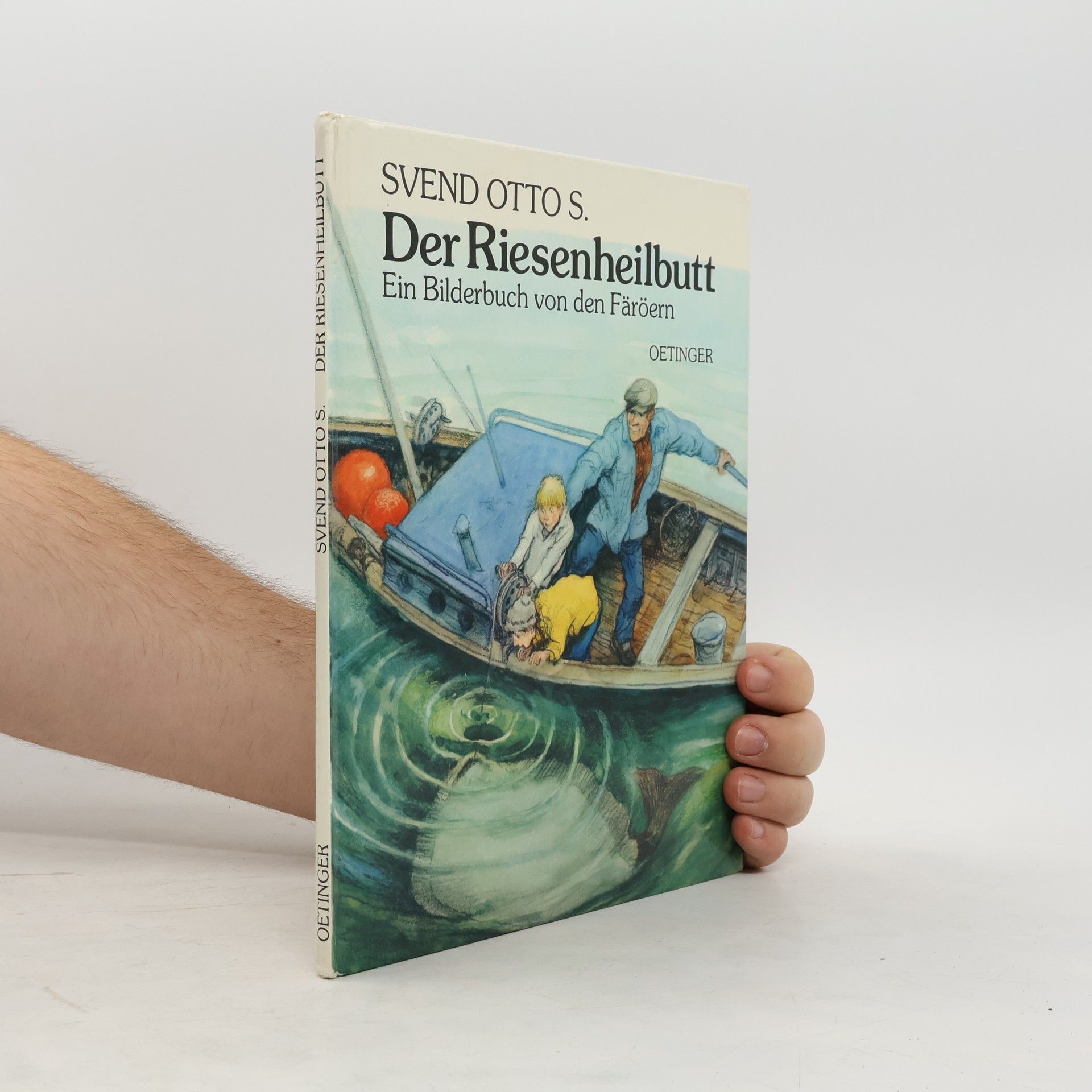 Otto S. Svend Der Riesenheilbutt