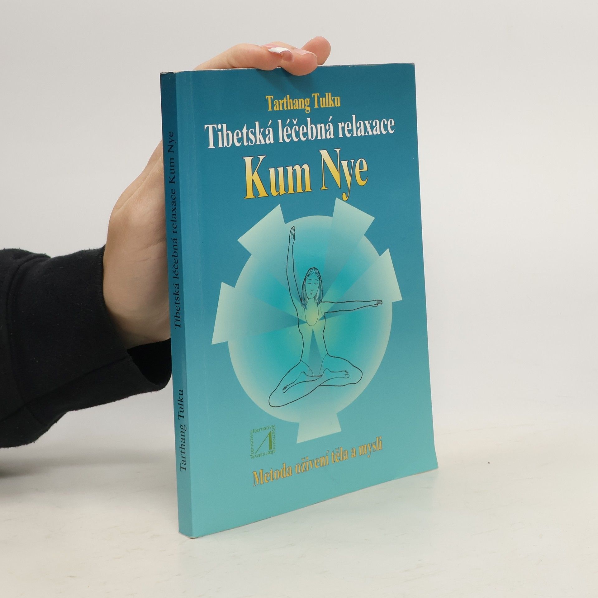 Tarthang Tulku Tibetská léčebná relaxace Kum Nye