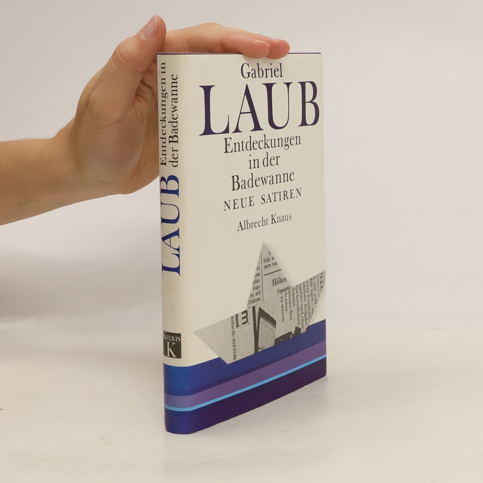 Gabriel Laub Entdeckungen in der Badewanne. Neue Satiren