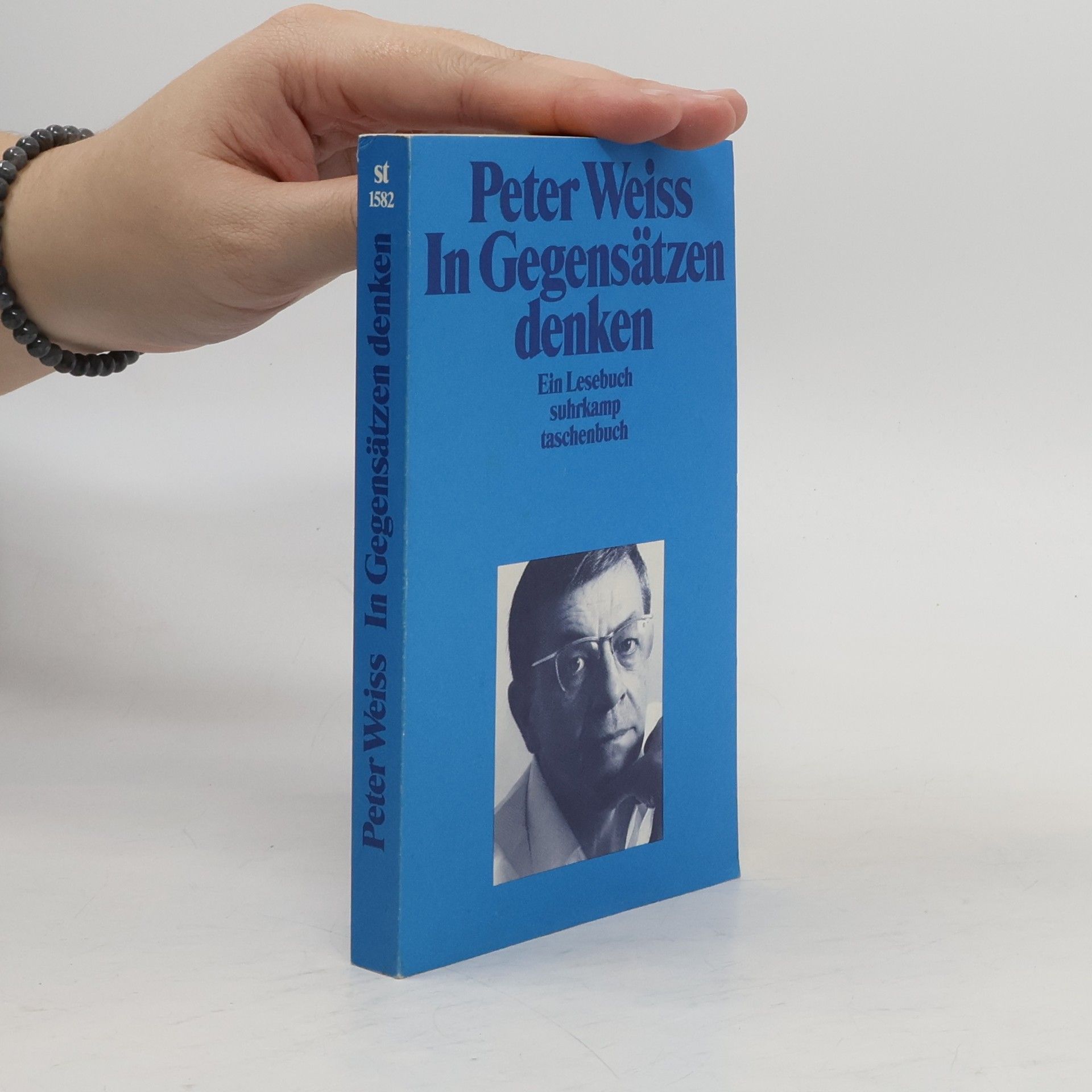 Peter Weiss In Gegensätzen denken. Ein Lesebuch. Ausgew. v. Matthias Richter