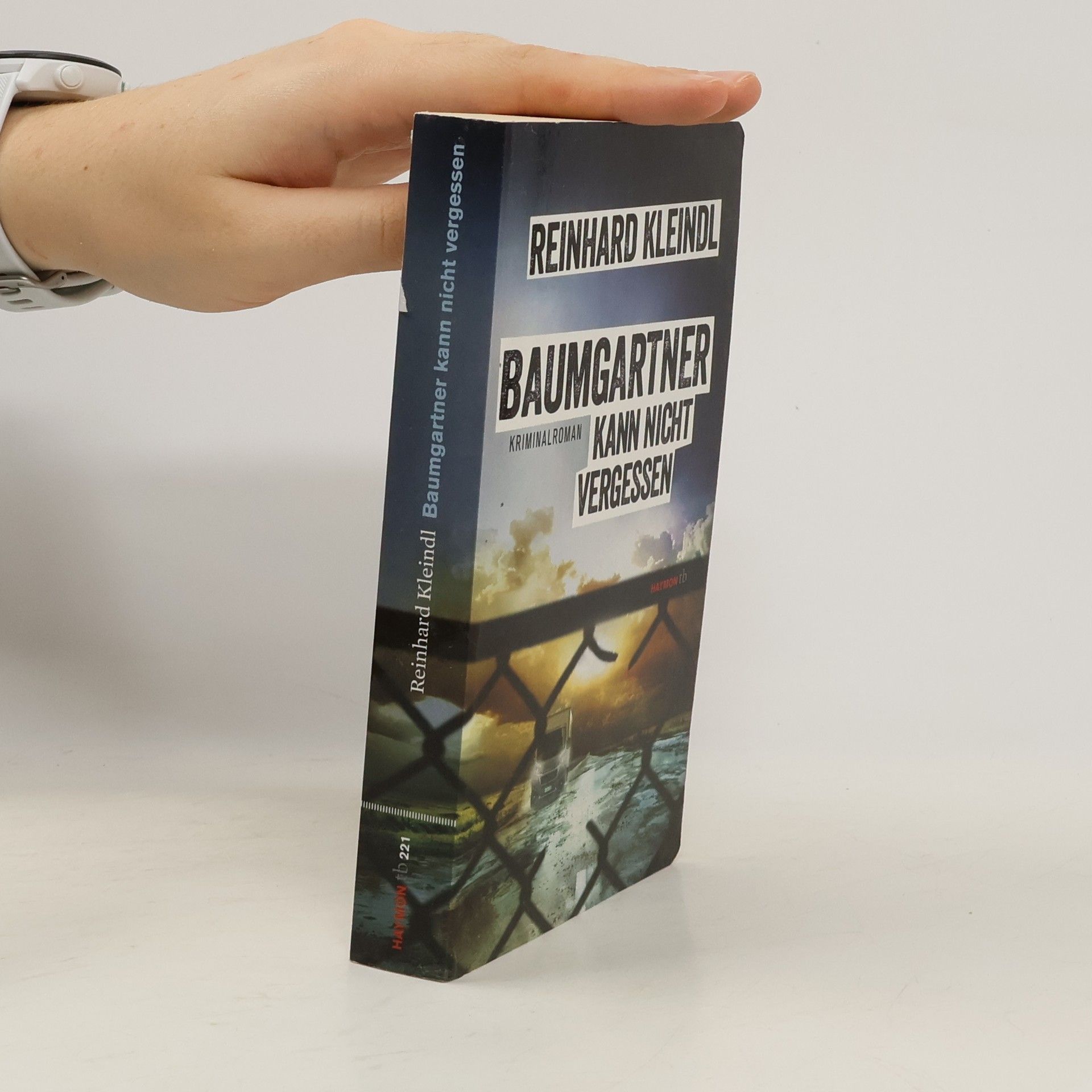 Reinhard Kleindl Baumgartner kann nicht vergessen