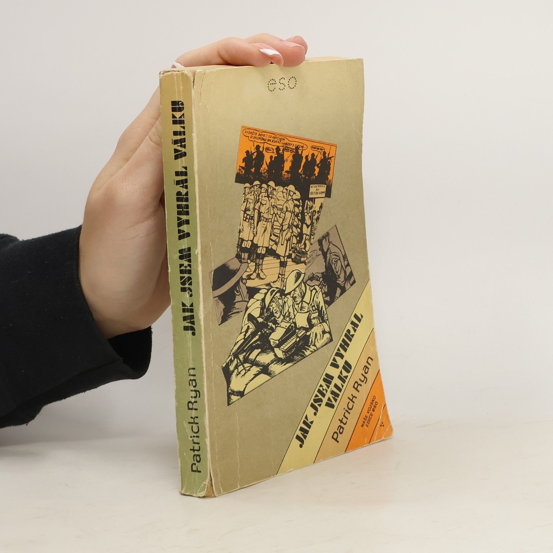 Patrick Ryan Jak jsem vyhrál válku