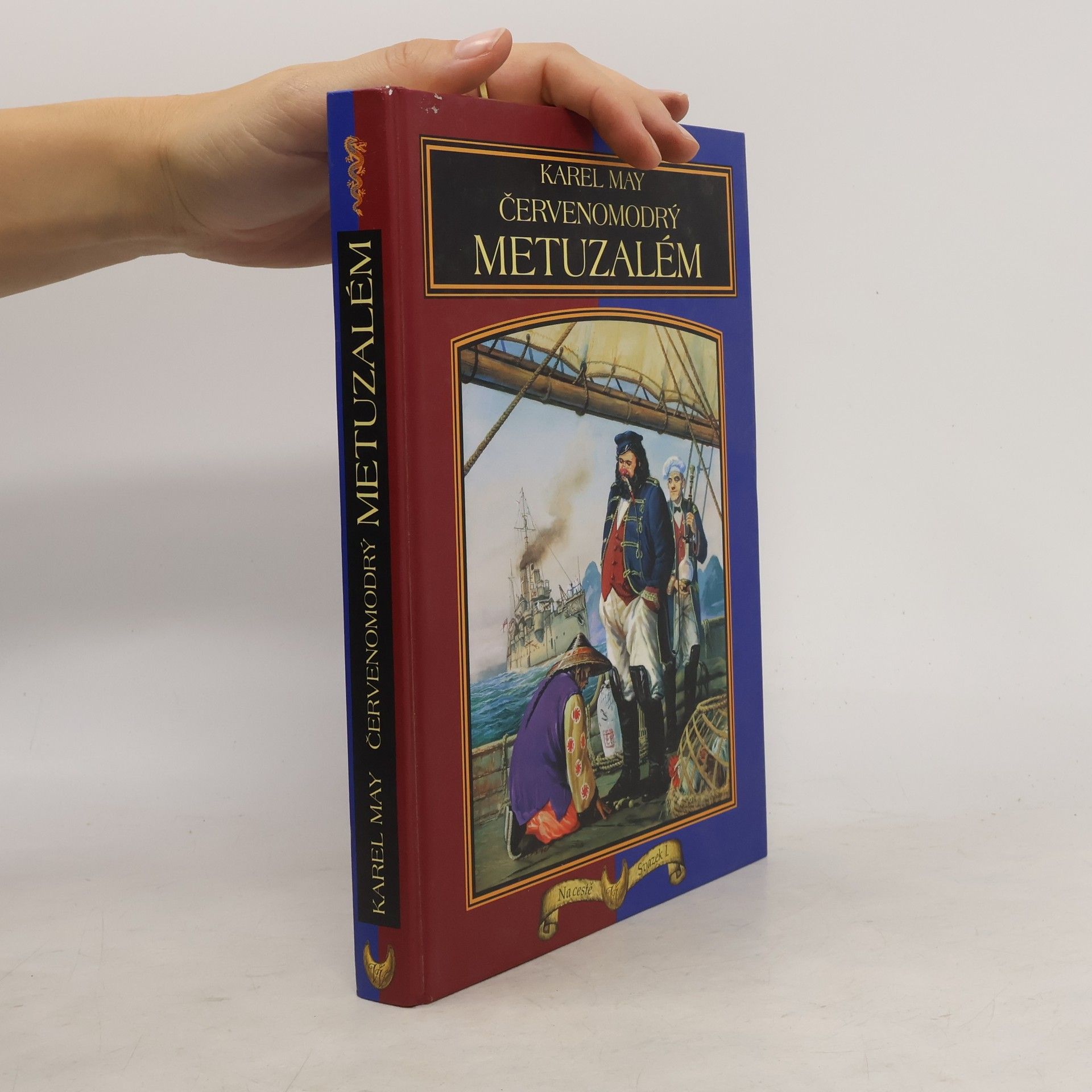 Karl May Červenomodrý Metuzalém. Veselá studentská cesta do Číny