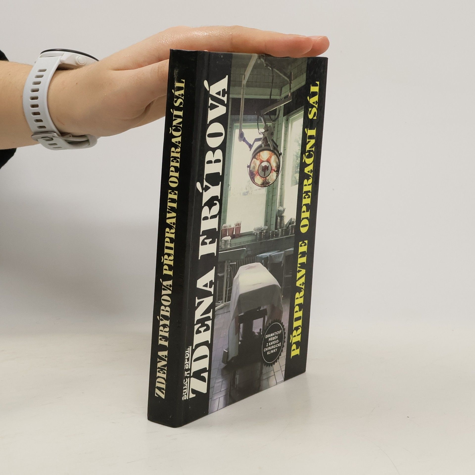 Zdena Frýbová Připravte operační sál