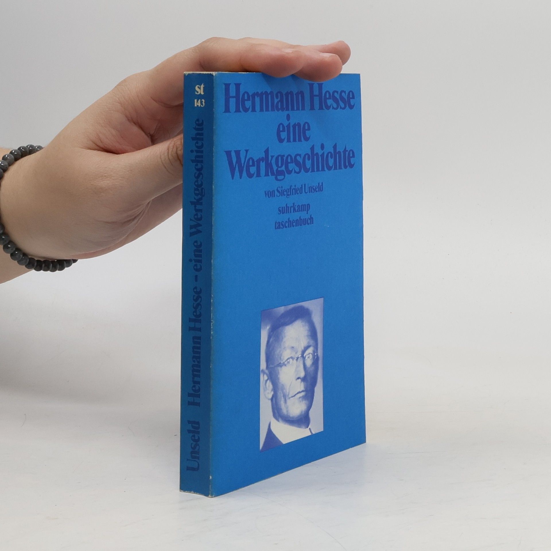 Siegfried Unseld Hermann Hesse - eine Werkgeschichte