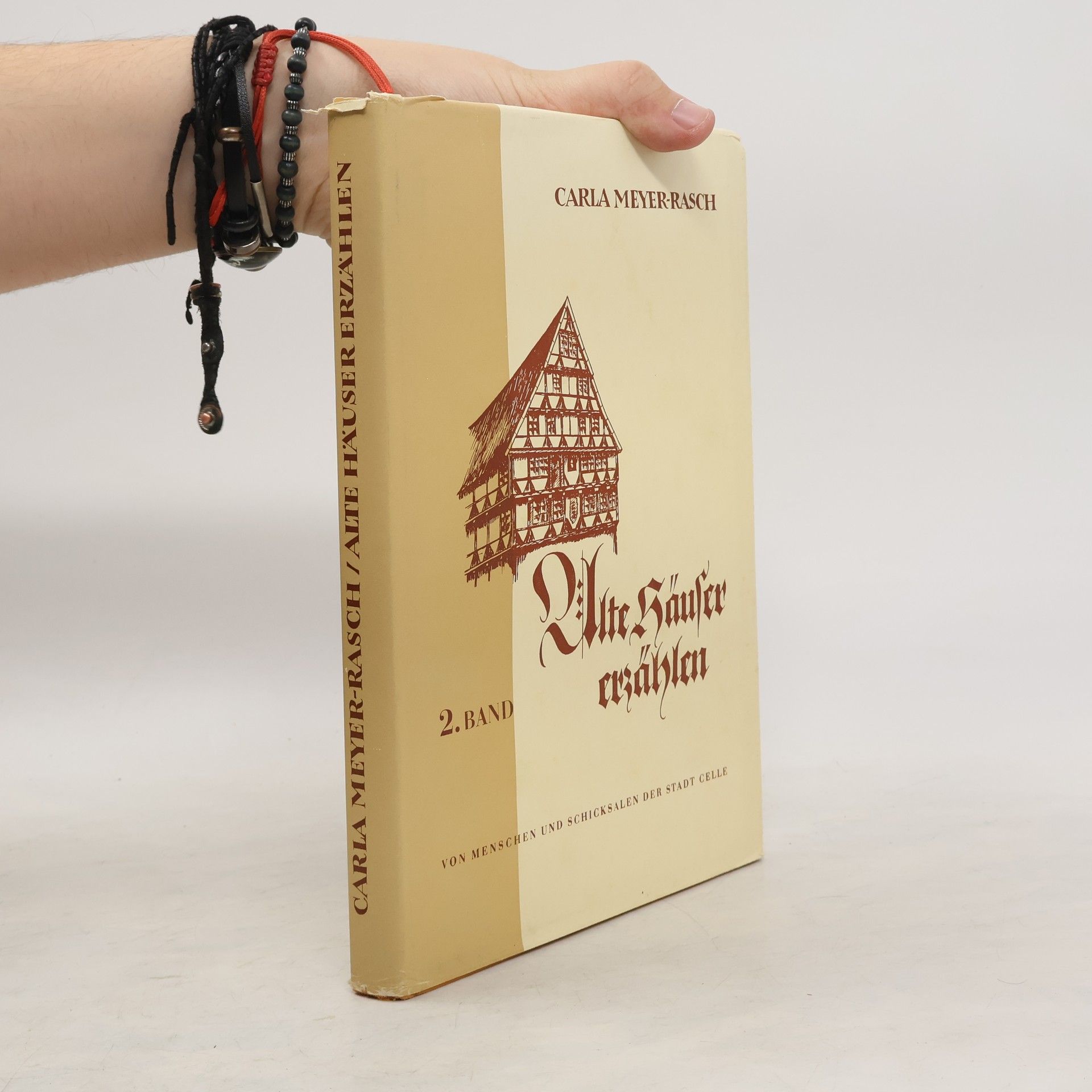 Carla Meyer-Rasch Alte Häuser erzählen 2.Band
