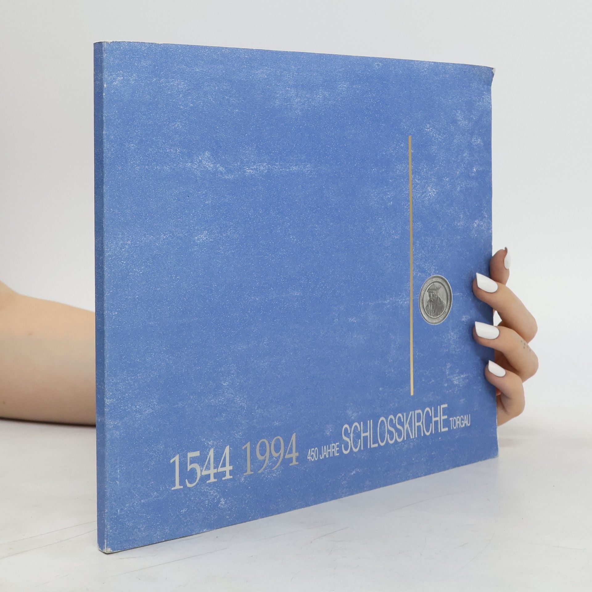 Eva Meisel 1544, 1994, 450 Jahre Schlosskirche Torgau