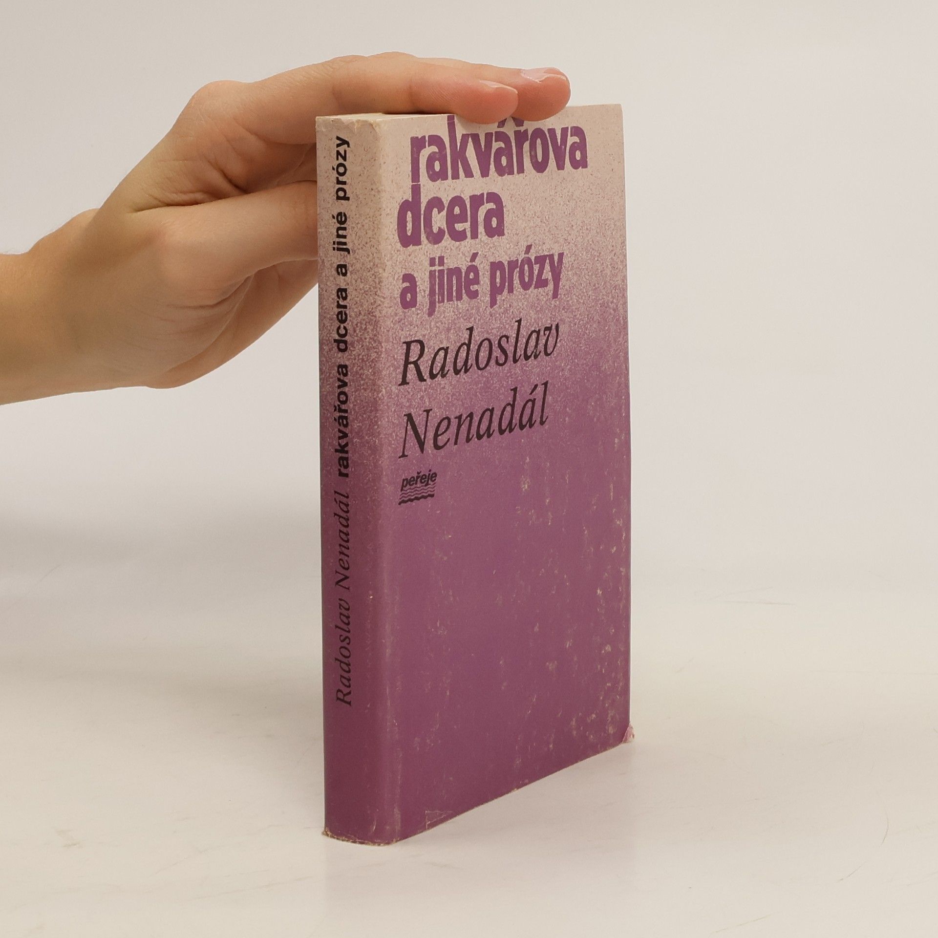 Radoslav Nenadál Rakvářova dcera a jiné prózy