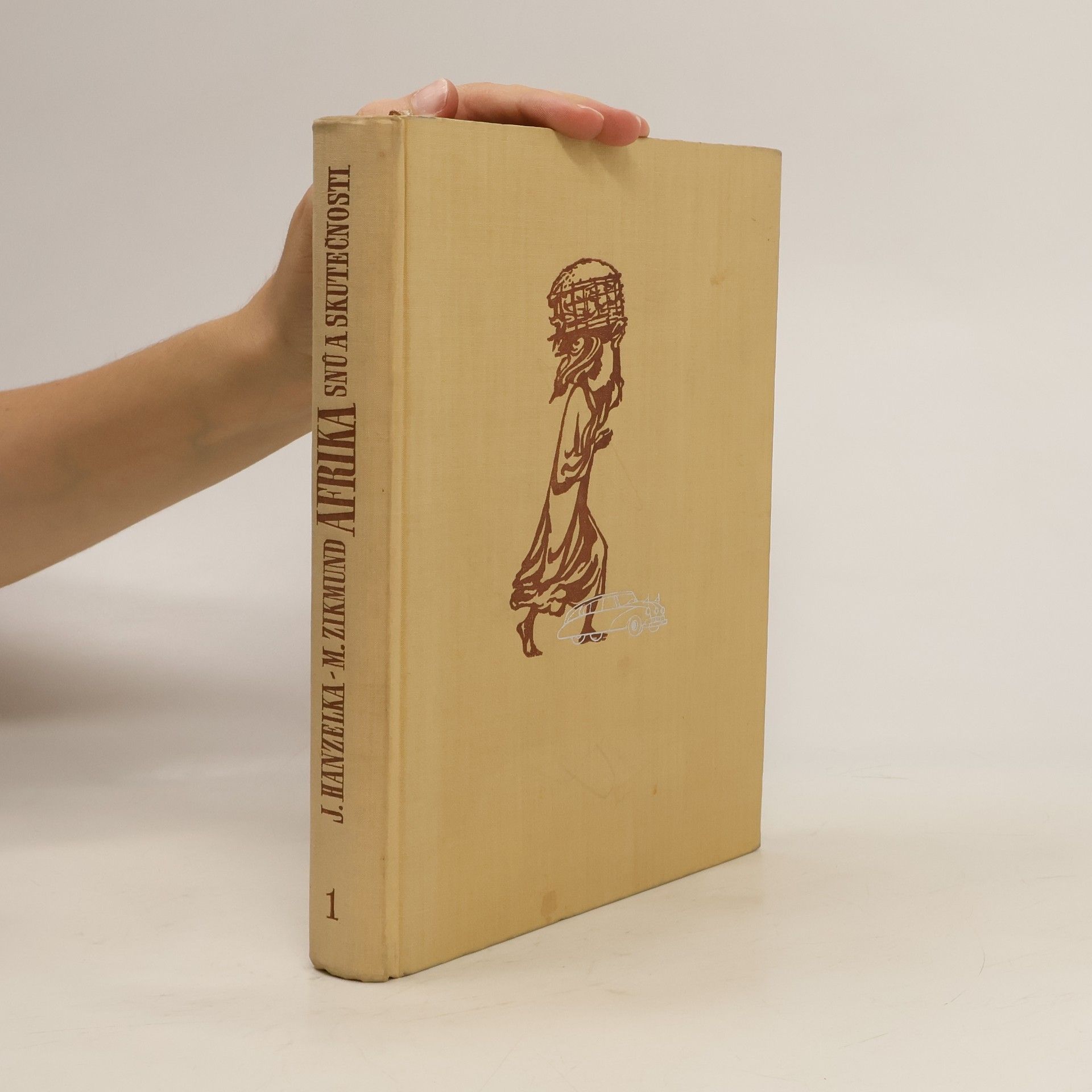 Jiří Hanzelka Afrika snů a skutečnosti I.