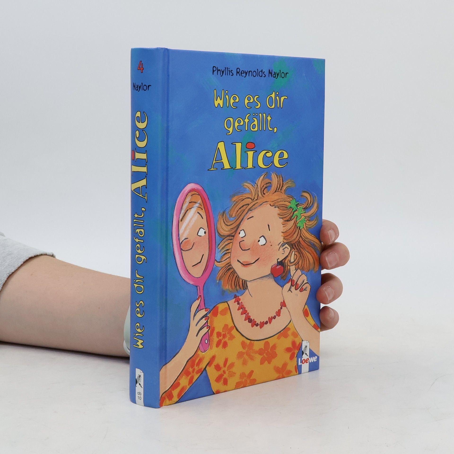 Phyllis Reynolds Naylor Wie es dir gefällt, Alice