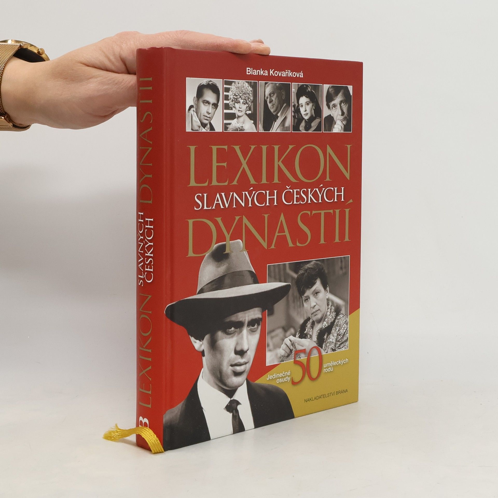 Blanka Kovaříková Lexikon slavných českých dynastií : jedinečné osudy 50 uměleckých rodů