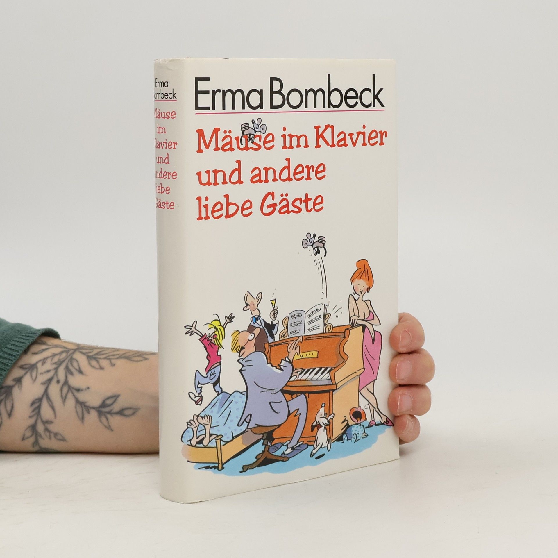 Erma Bombeck Mäuse im Klavier und andere liebe Gäste