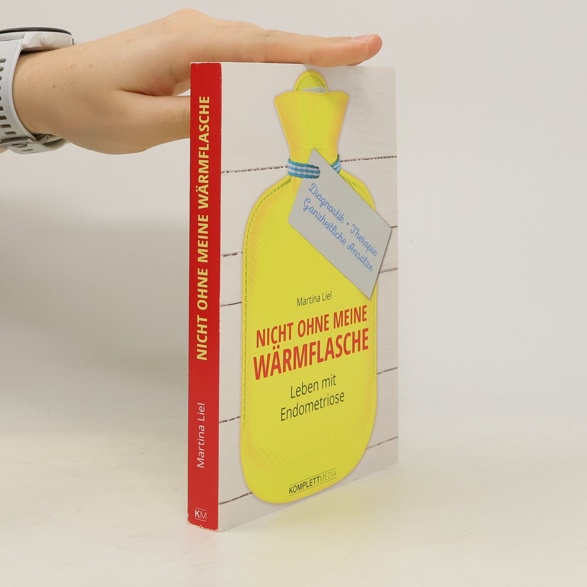 Martina Liel Nicht ohne meine Wärmflasche