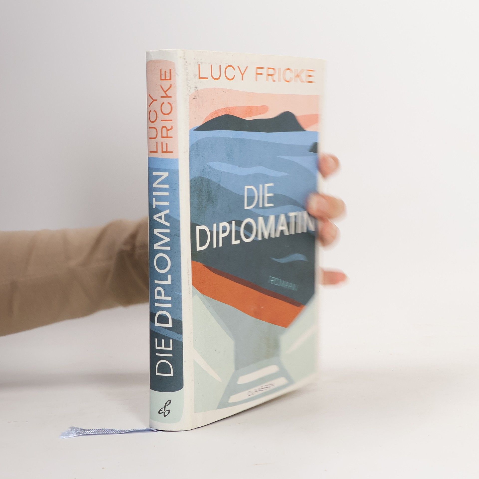 Lucy Fricke Die Diplomatin