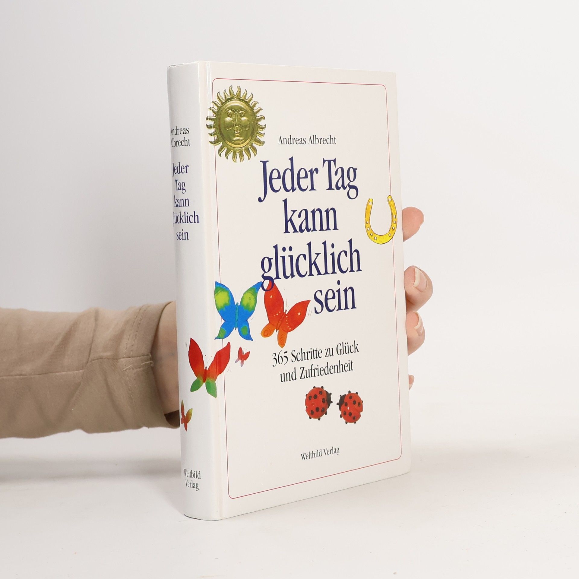 Andreas Albrecht Jeder Tag kann glücklich sein