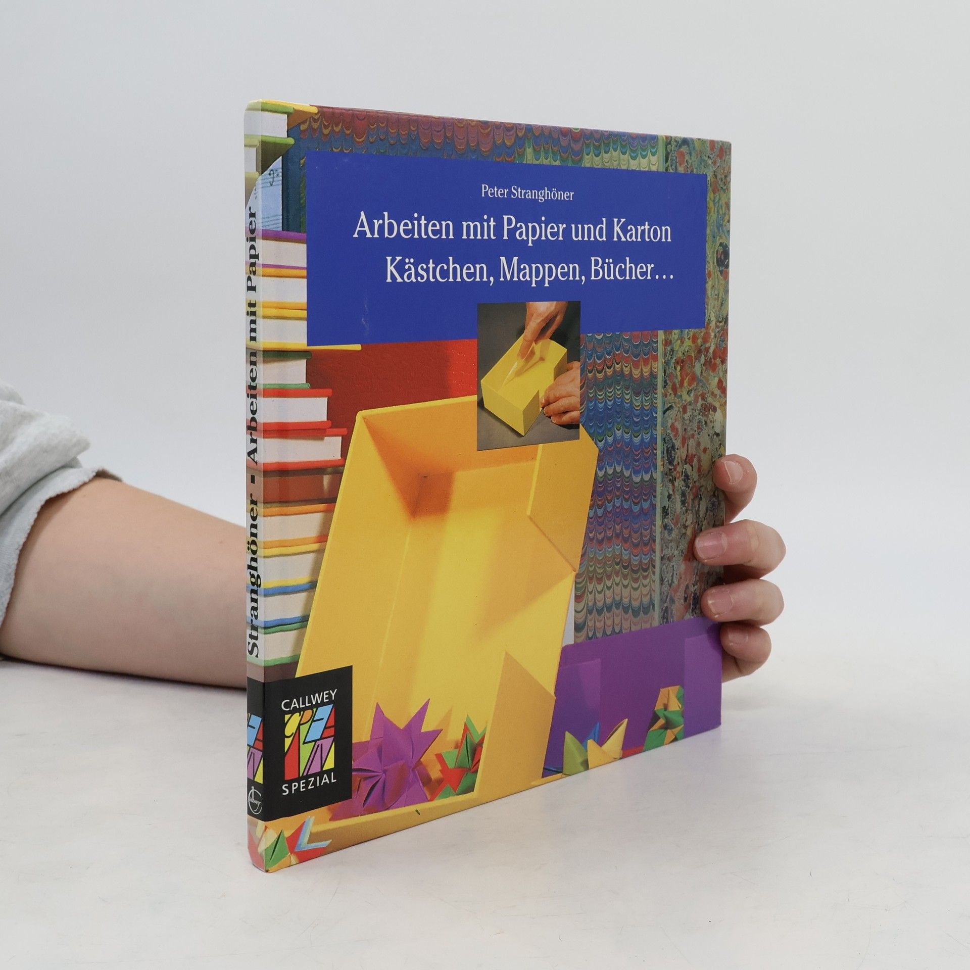 Peter Stranghöner Arbeiten mit Papier und Karton - Kästchen, Mappen, Bücher ...