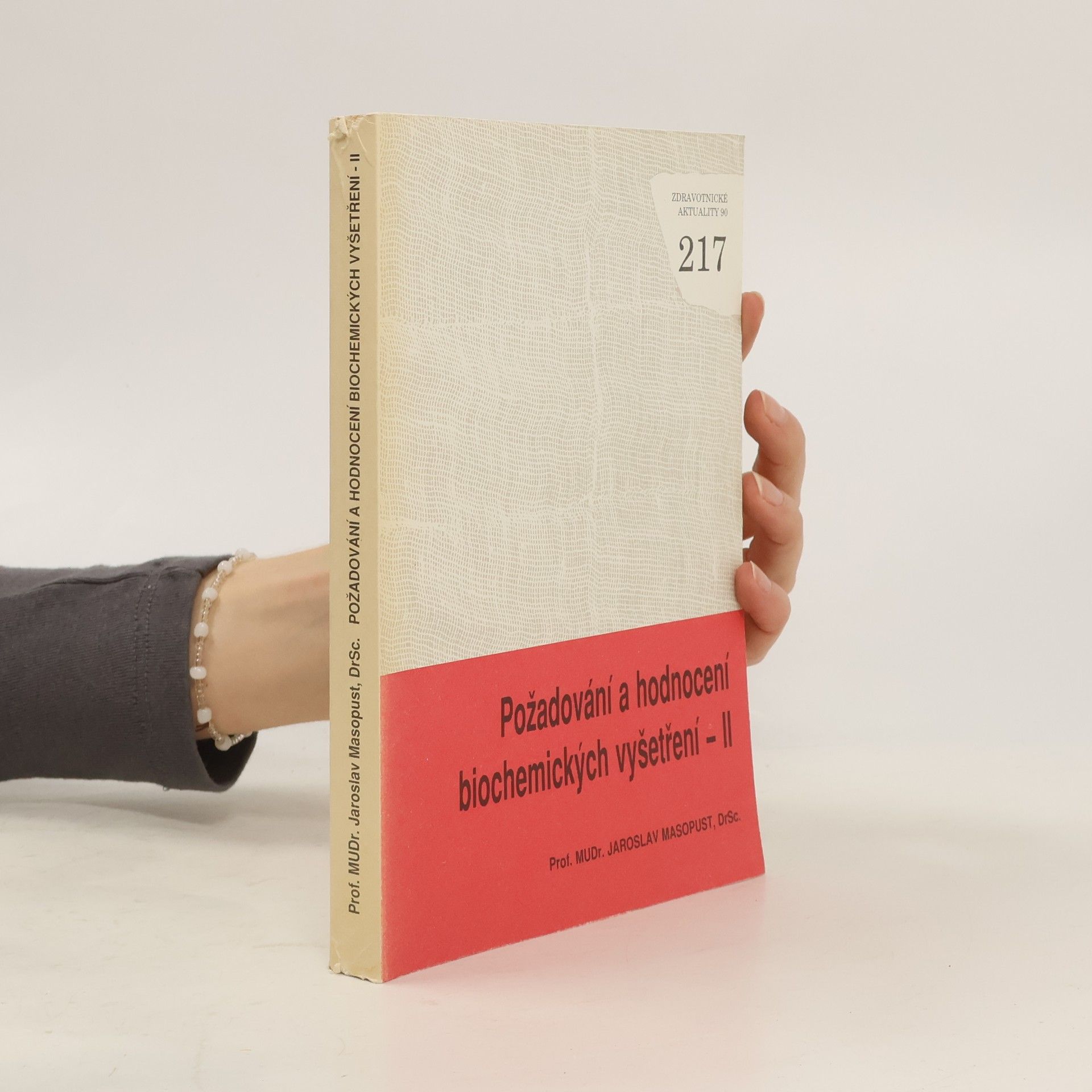 Masopust Jaroslav Požadování a hodnocení biochemických vyšetření. II. část
