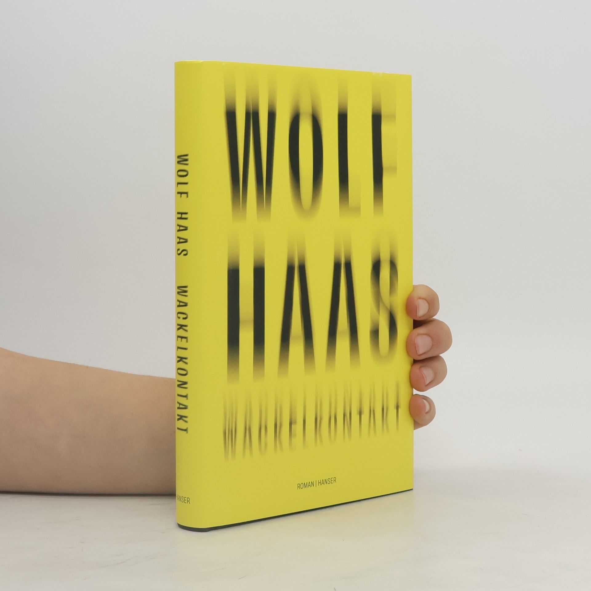 Wolf Haas Wackelkontakt