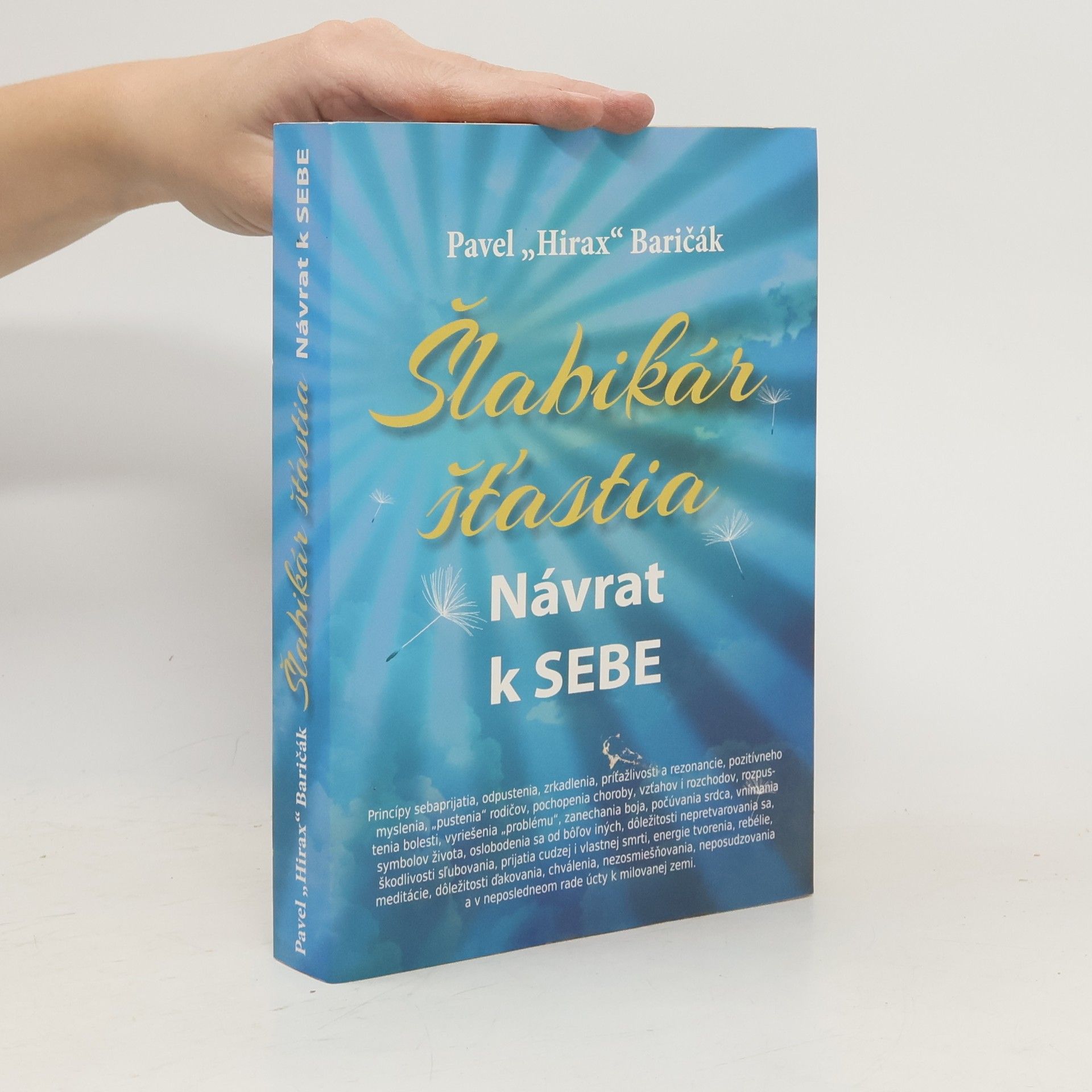 Pavel "Hirax" Baričák Šlabikár šťastia. Návrat k sebe