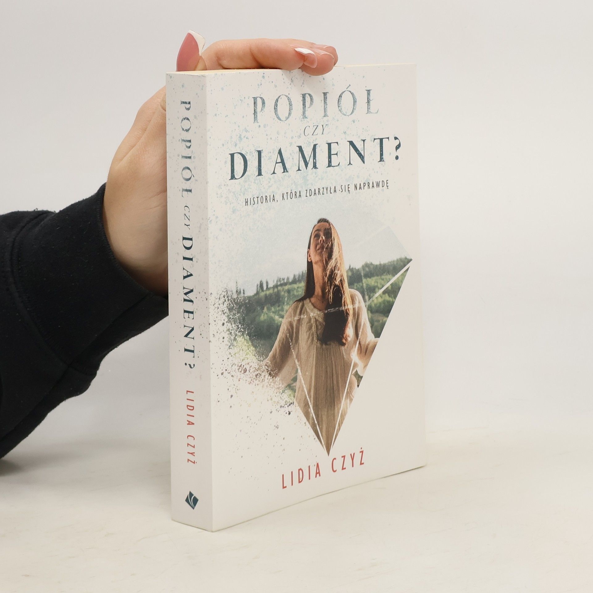Lidia Czyż Popiół czy diament