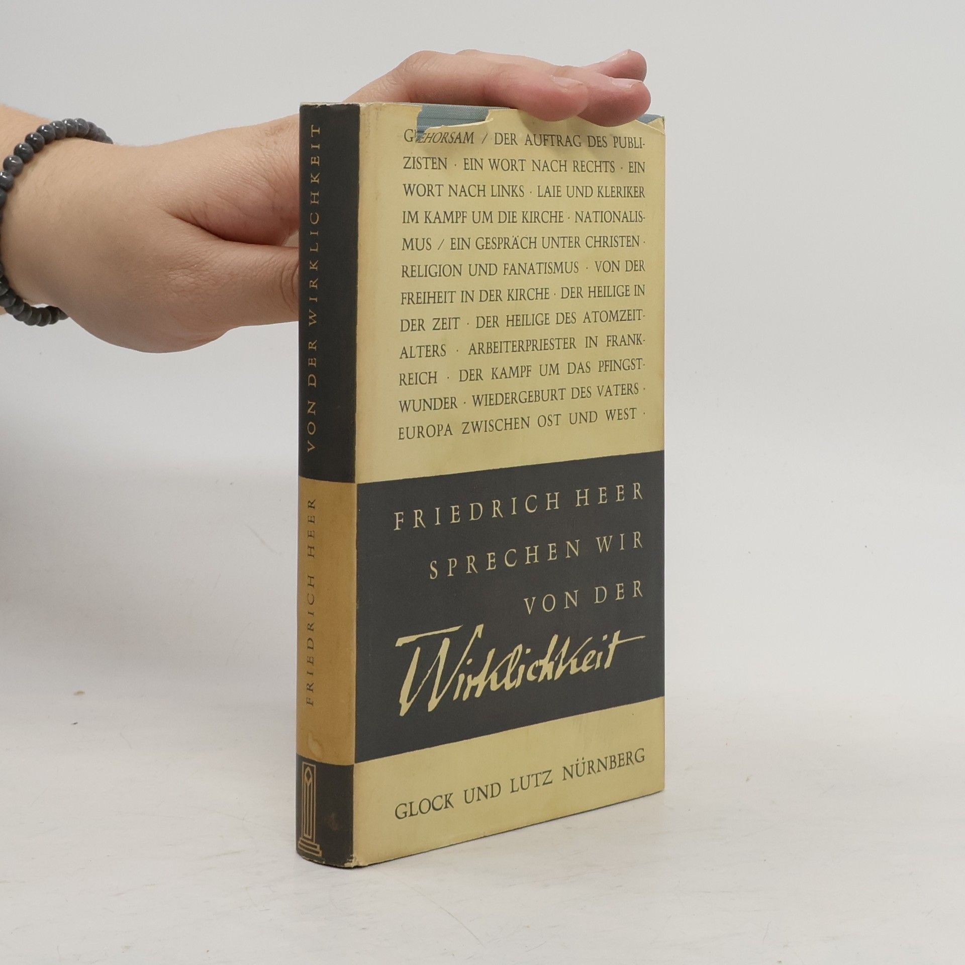 Friedrich Heer Sprechen wir von der Wirklichkeit