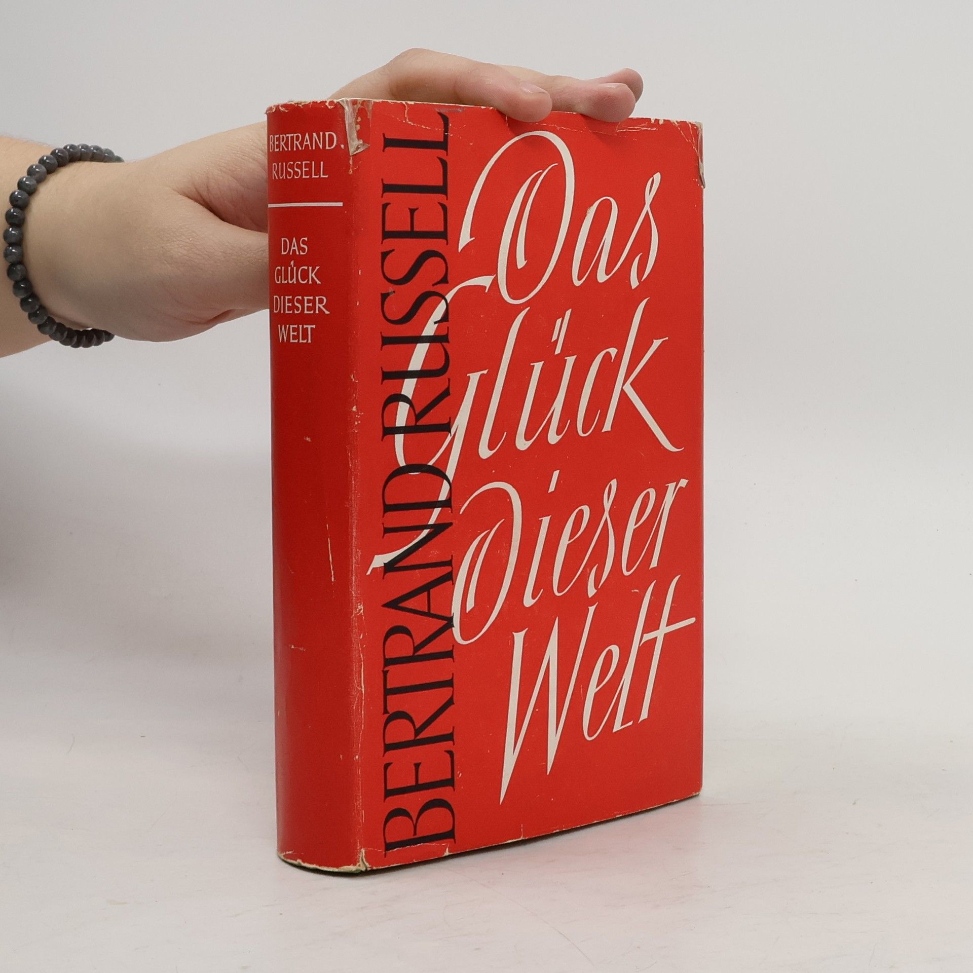 Bertrand Russell Das Glück dieser Welt