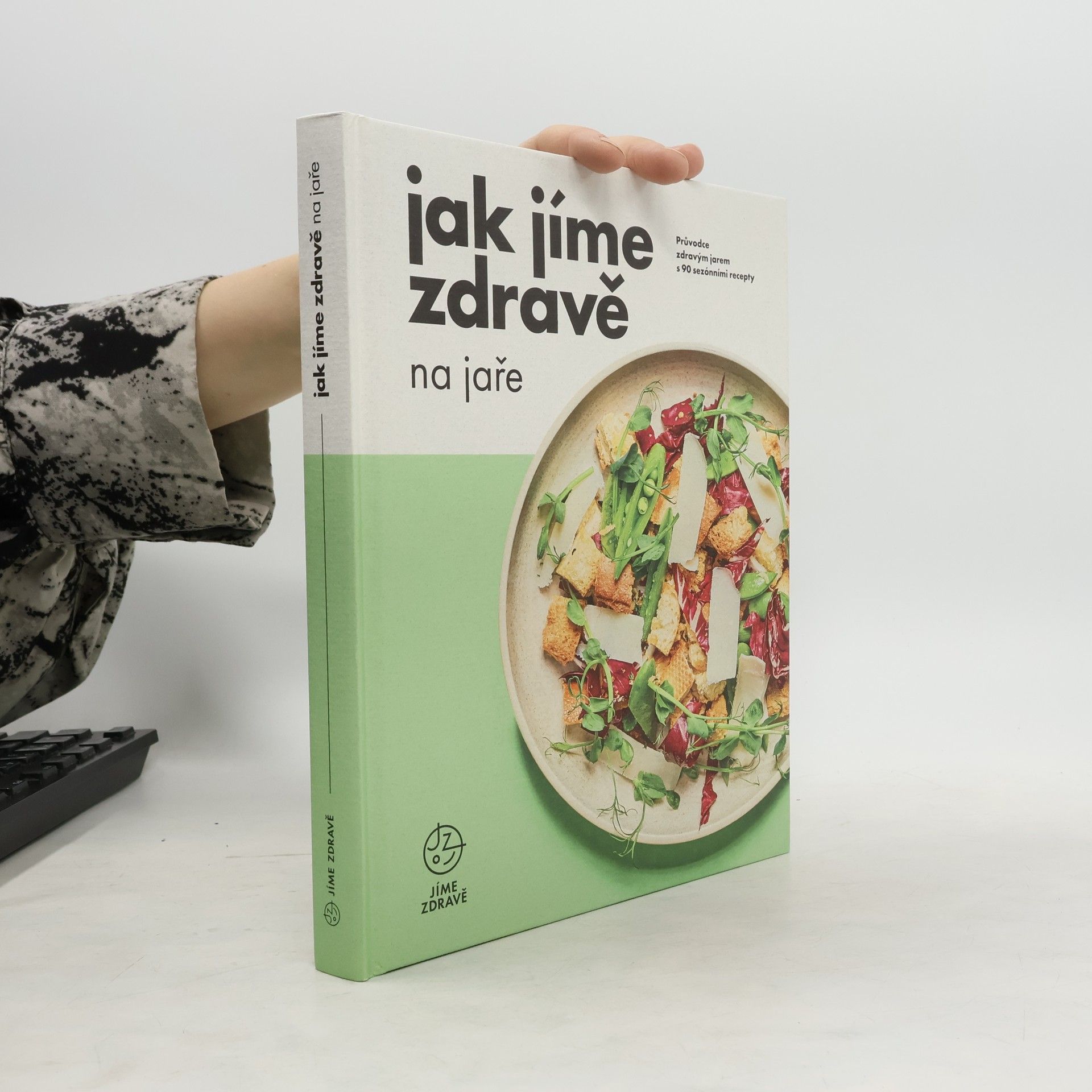 Kolektiv autorů Jak jíme zdravě na jaře
