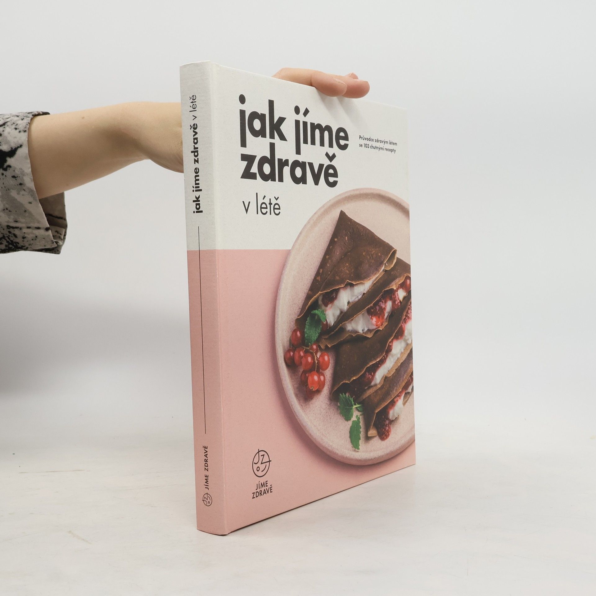 Kolektiv autorů Jak jíme zdravě v létě