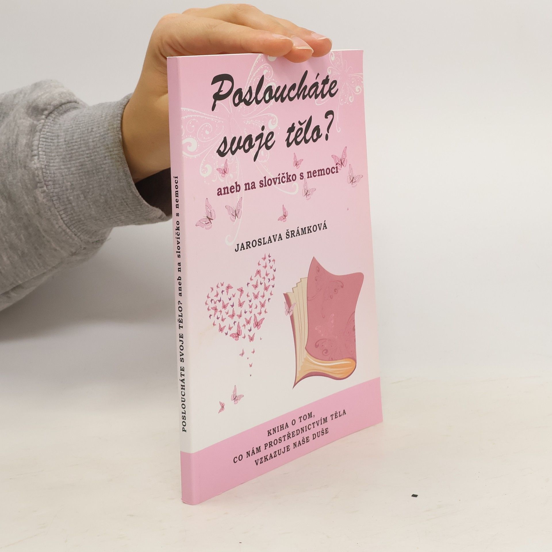 Posloucháte svoje tělo? aneb Na slovíčko s nemocí