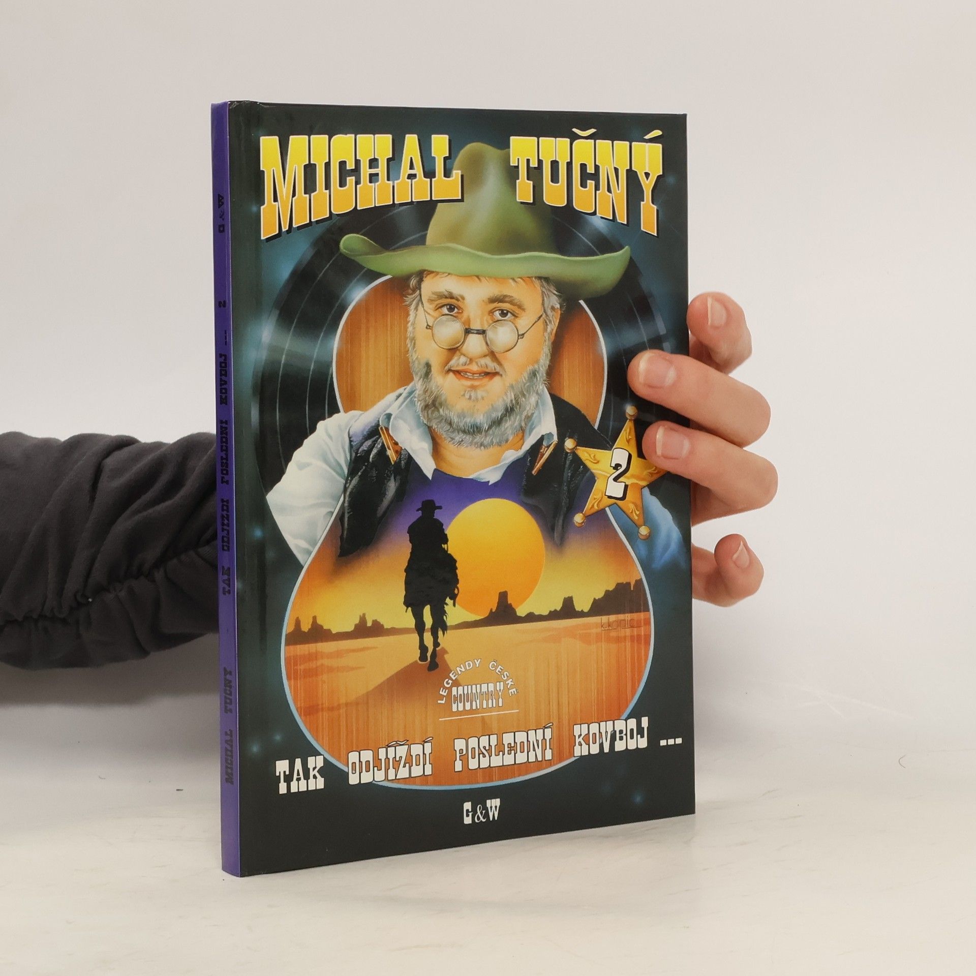 Michal Tučný Tak odjíždí poslední kovboj... 2.