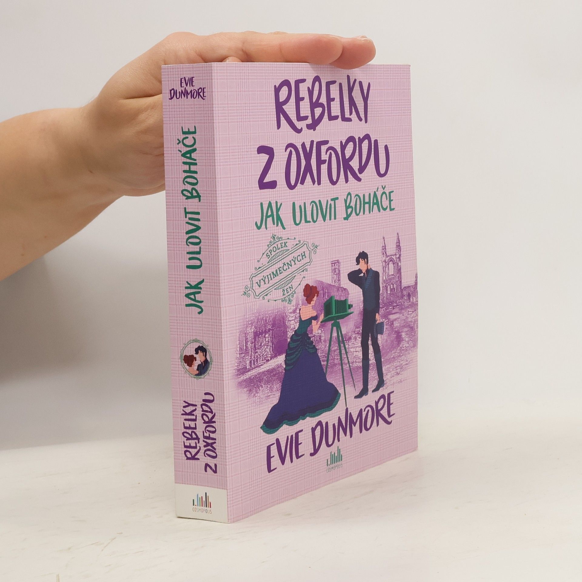 Evie Dunmore Rebelky z Oxfordu - Jak ulovit boháče