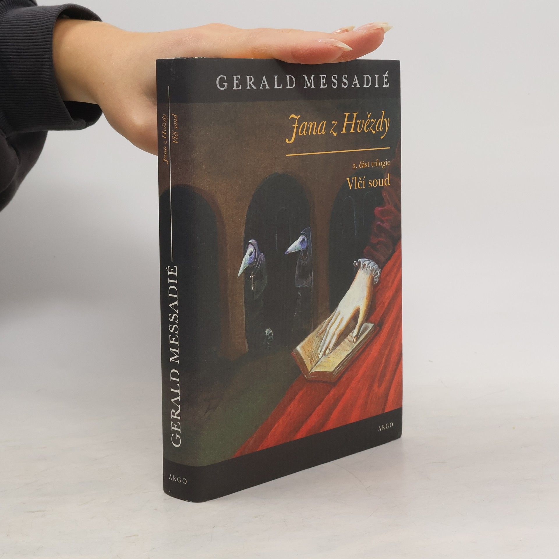 Gerald Messadié Jana z Hvězdy. 2. díl, Vlčí soud