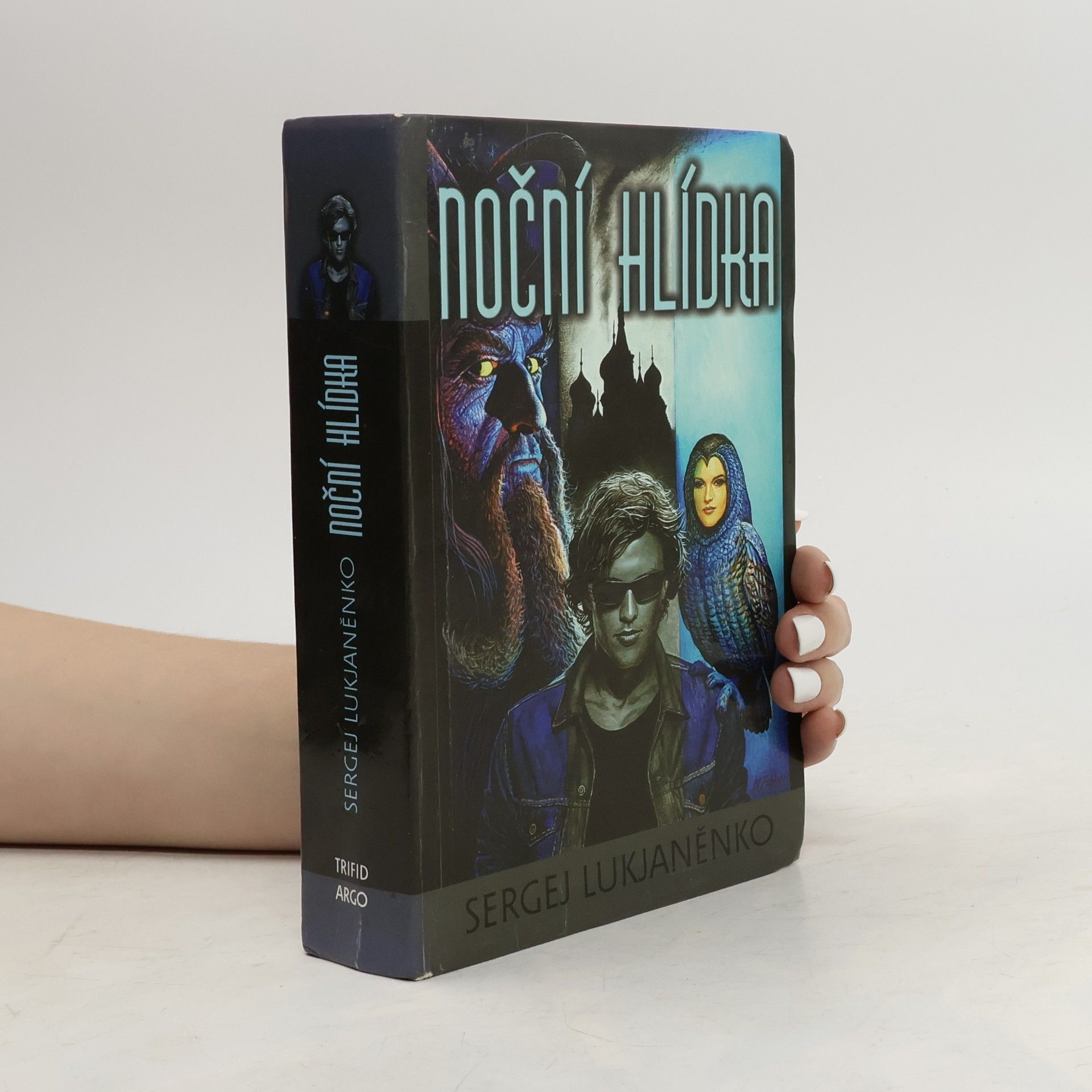 Sergei Wassiljewitsch Lukjanenko Noční hlídka