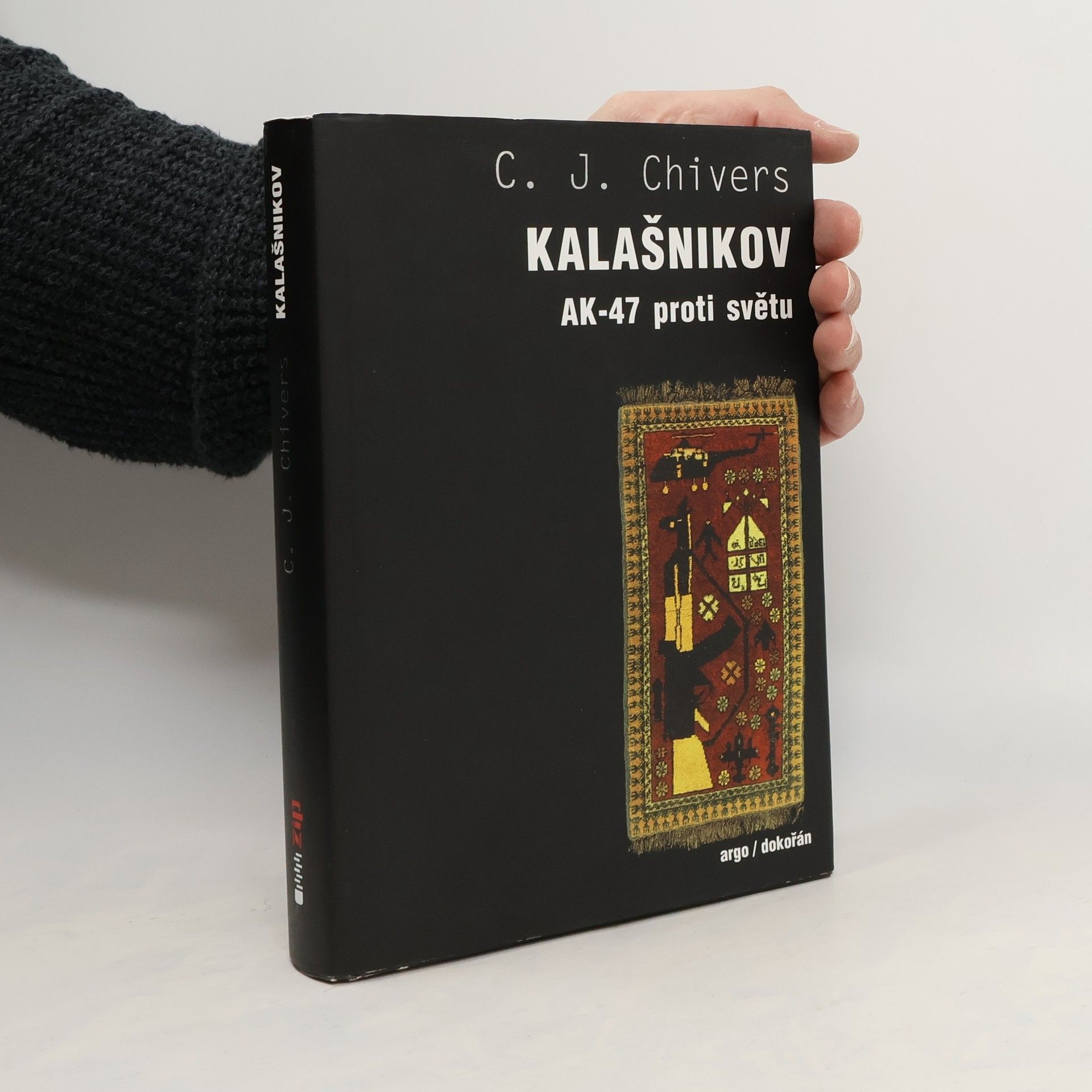 C. J. Christopher John Chivers Kalašnikov AK-47 proti světu