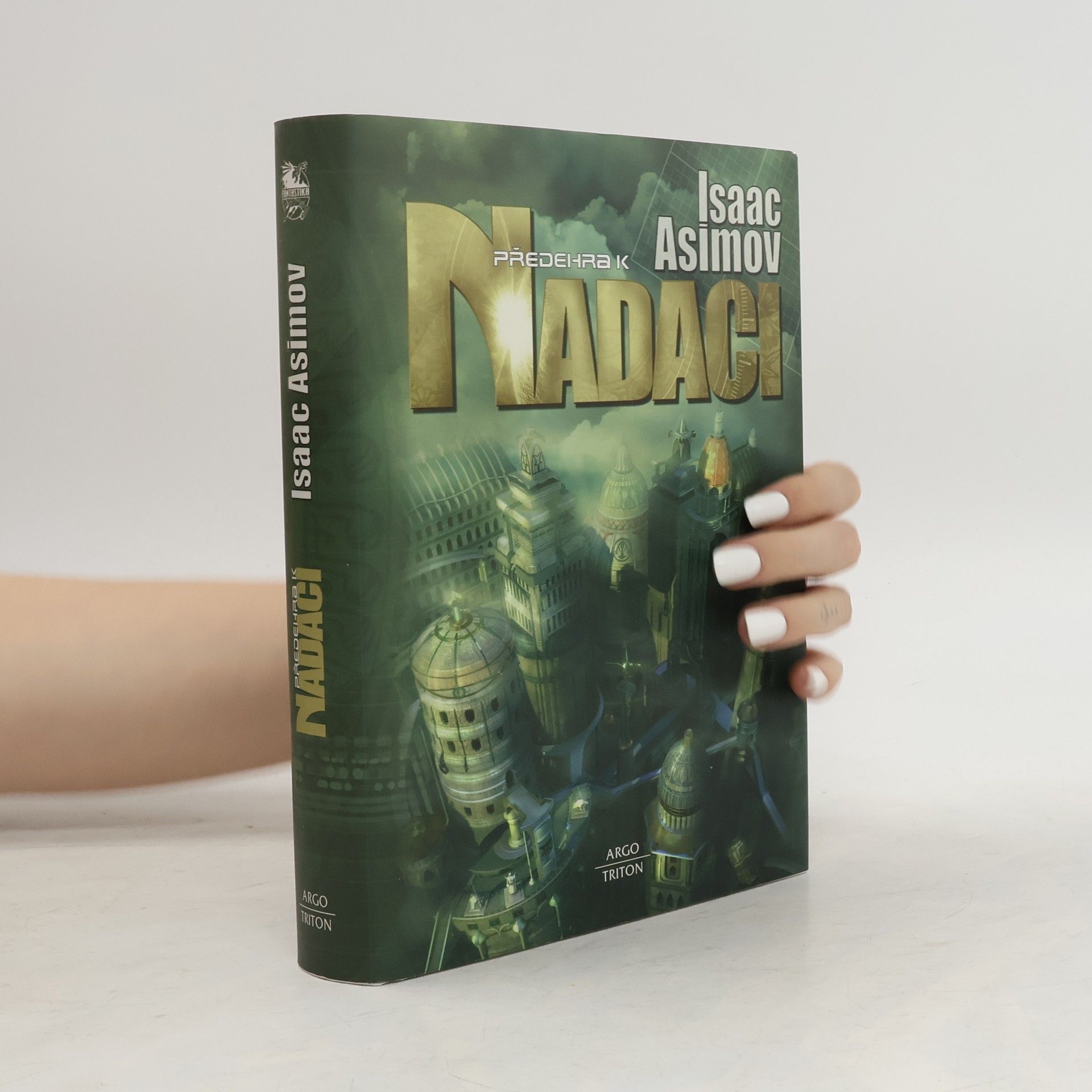 Isaac Asimov Předehra k Nadaci