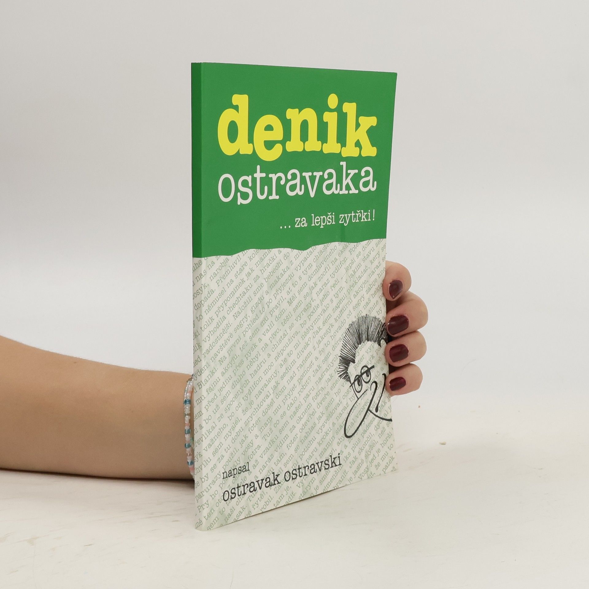 Denik Ostravaka 6: ...za lepši zytřki!